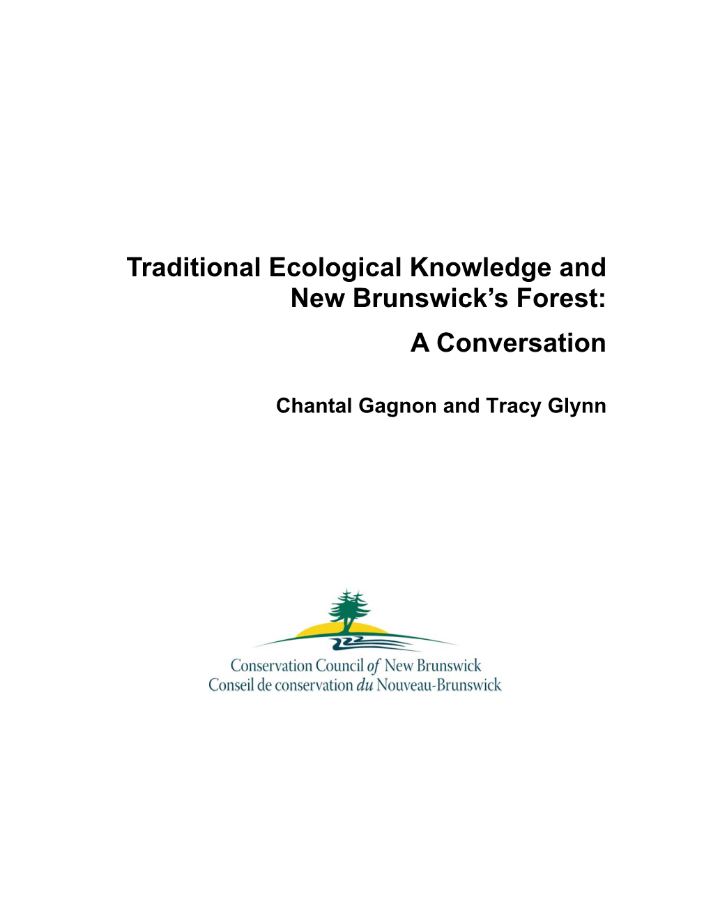 Traditional Ecological Knowledge and New Brunswick's Forest