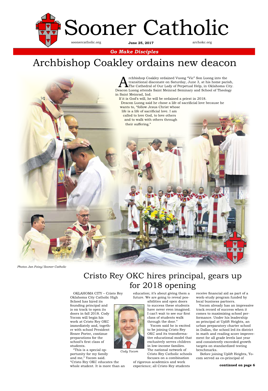Sooner Catholic Soonercatholic.Org June 25, 2017 Archokc.Org Go Make Disciples Archbishop Coakley Ordains New Deacon