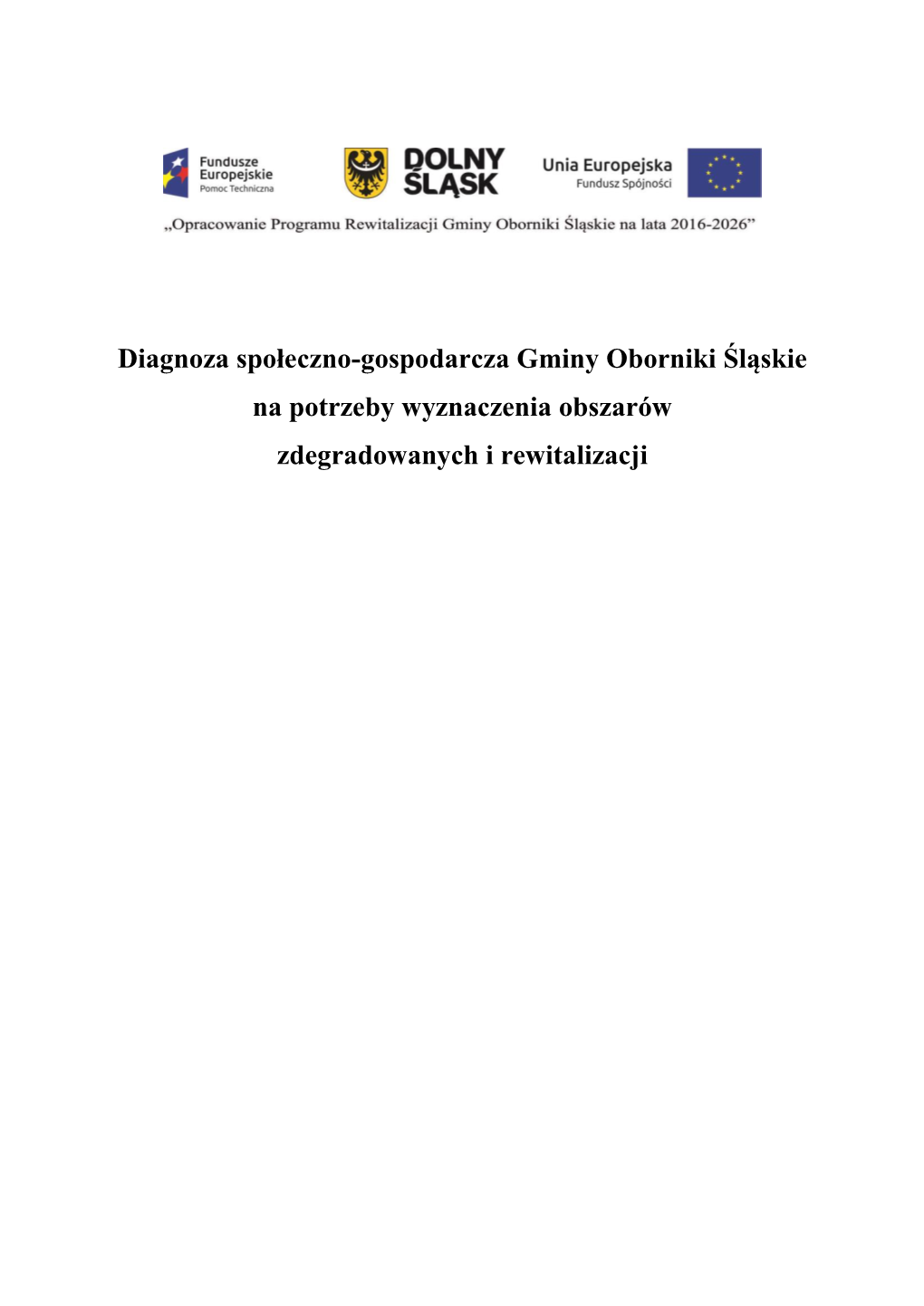 Diagnoza Społeczno-Gospodarcza Gminy Oborniki Śląskie Na Potrzeby Wyznaczenia Obszarów Zdegradowanych I Rewitalizacji