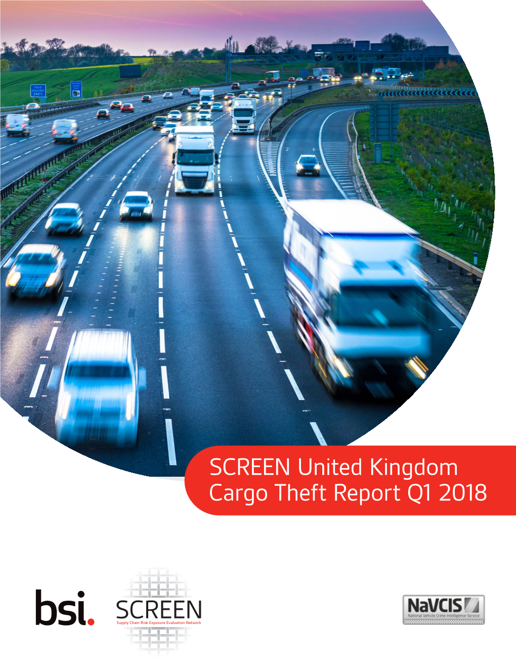 SCREEN United Kingdom Cargo Theft Report Q1 2018