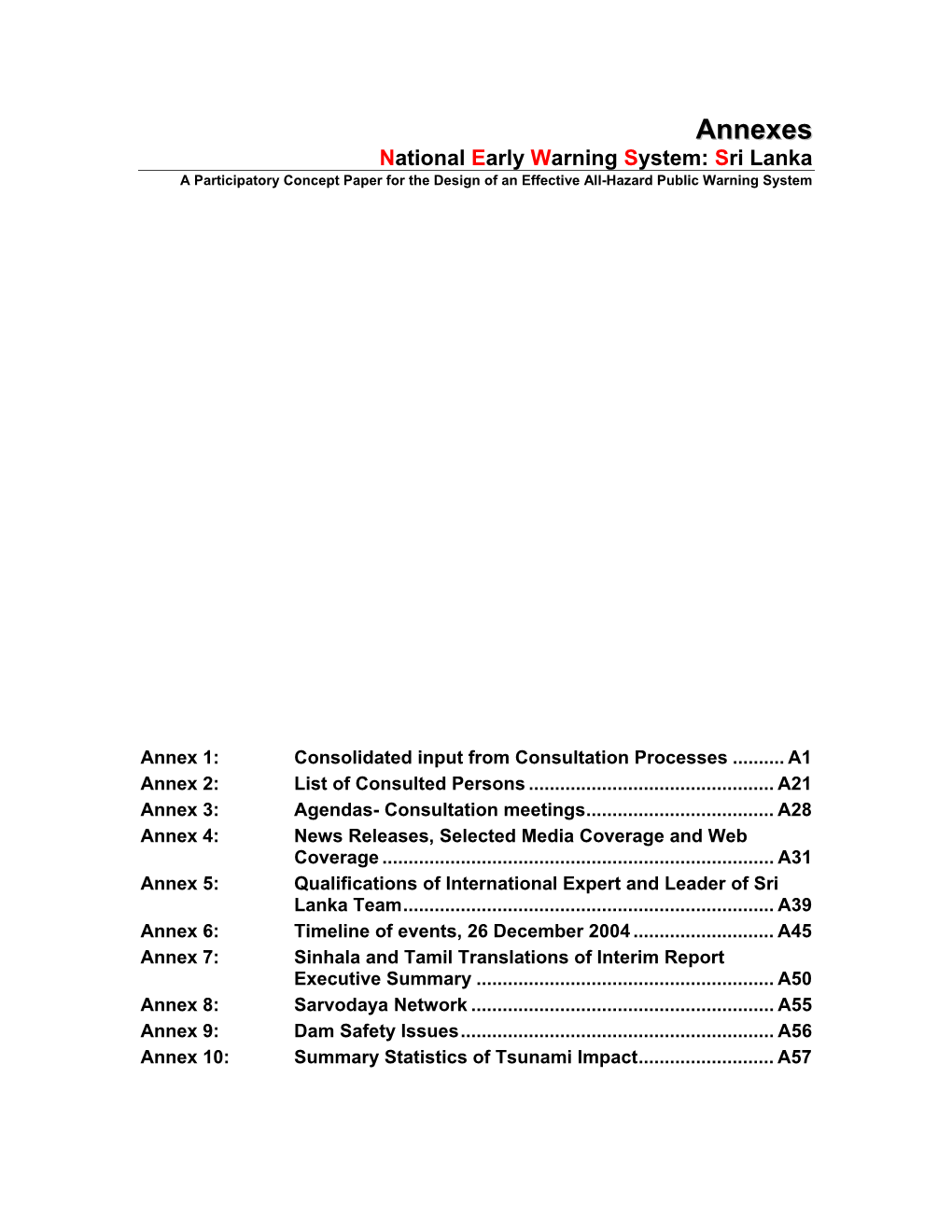 Annexes National Early Warning System: Sri Lanka a Participatory Concept Paper for the Design of an Effective All-Hazard Public Warning System