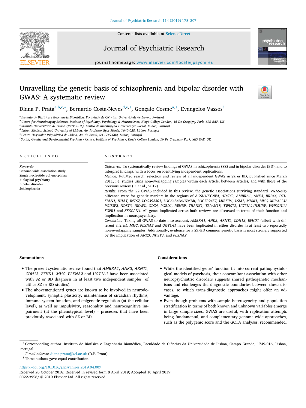 Unravelling the Genetic Basis of Schizophrenia and Bipolar Disorder with T GWAS: a Systematic Review ∗ Diana P