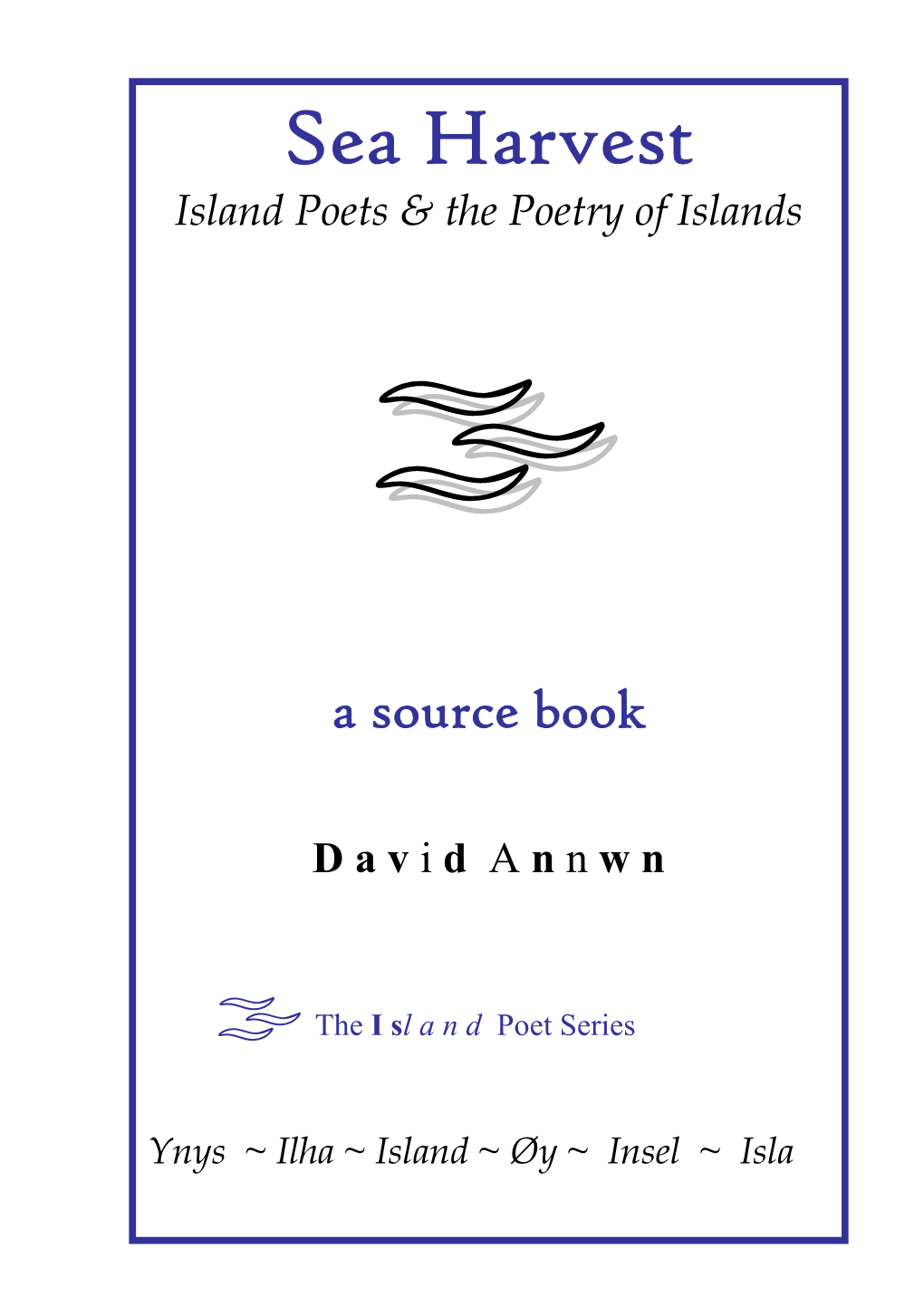 Sea Harvest Island Poets & the Poetry of Islands