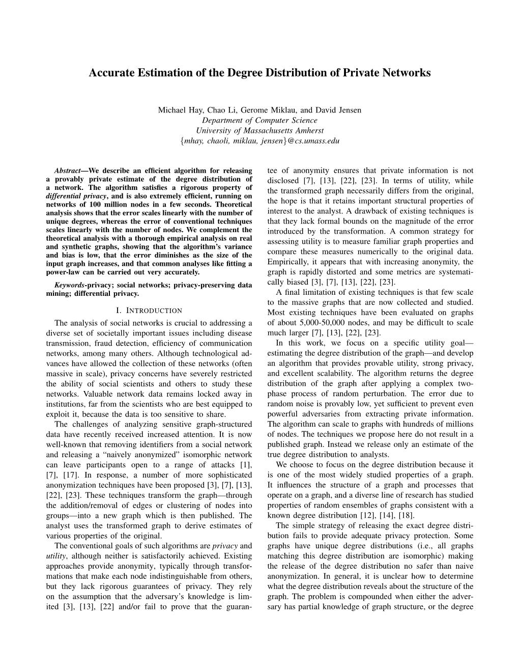 Accurate Estimation of the Degree Distribution of Private Networks