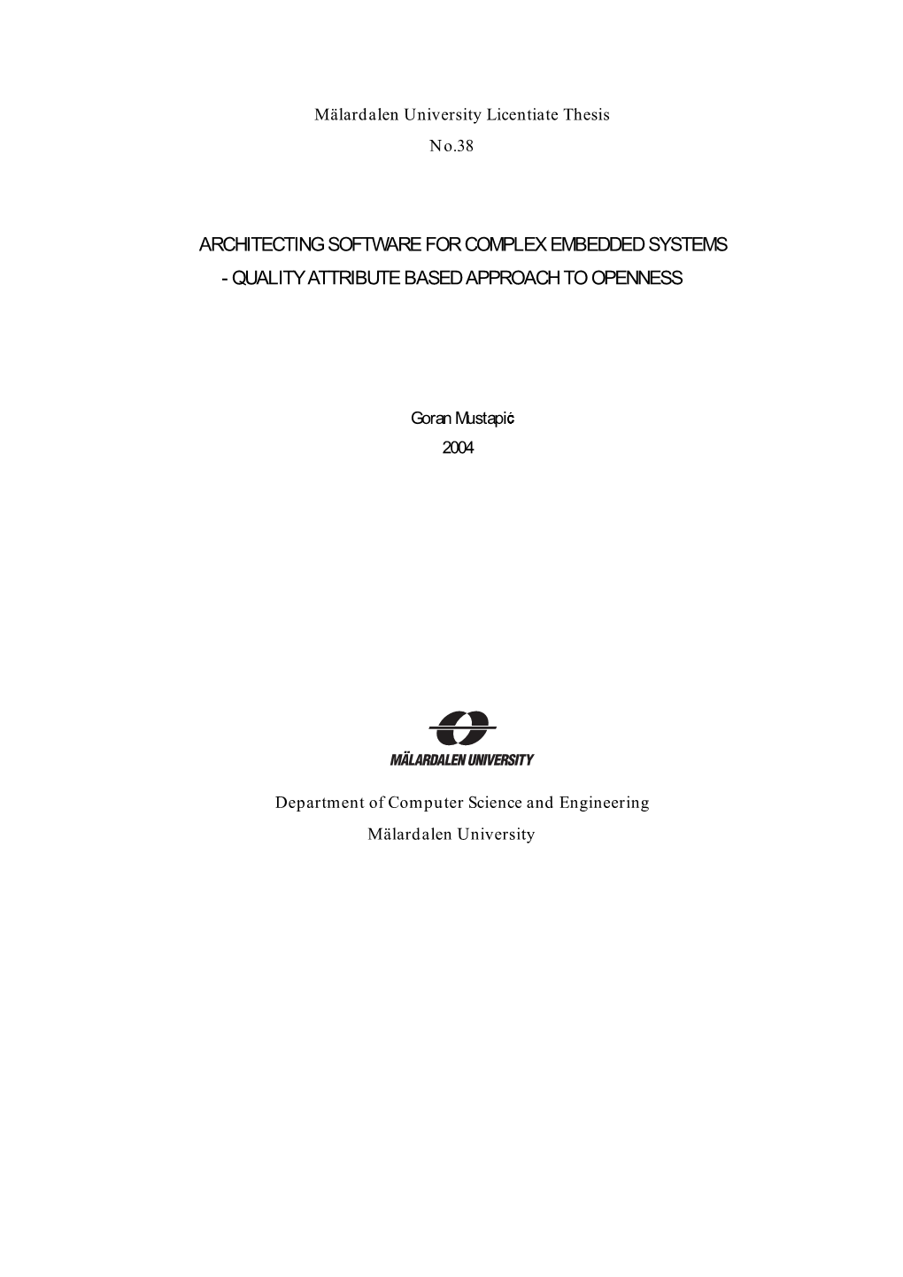 Architecting Software for Complex Embedded Systems - Quality Attribute Based Approach to Openness