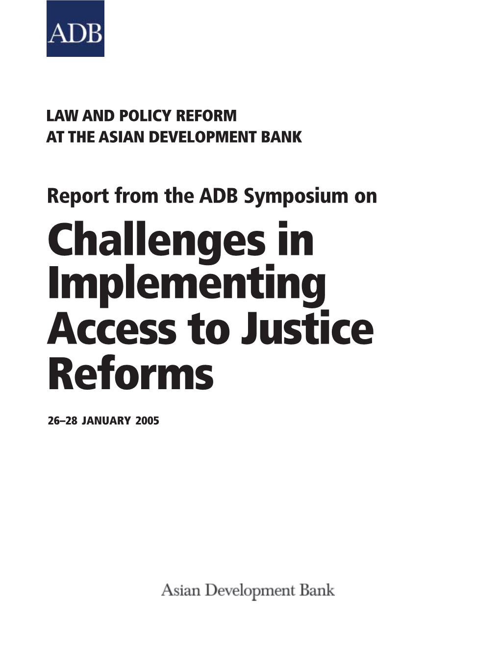 Challenges in Implementing Access to Justice Reforms