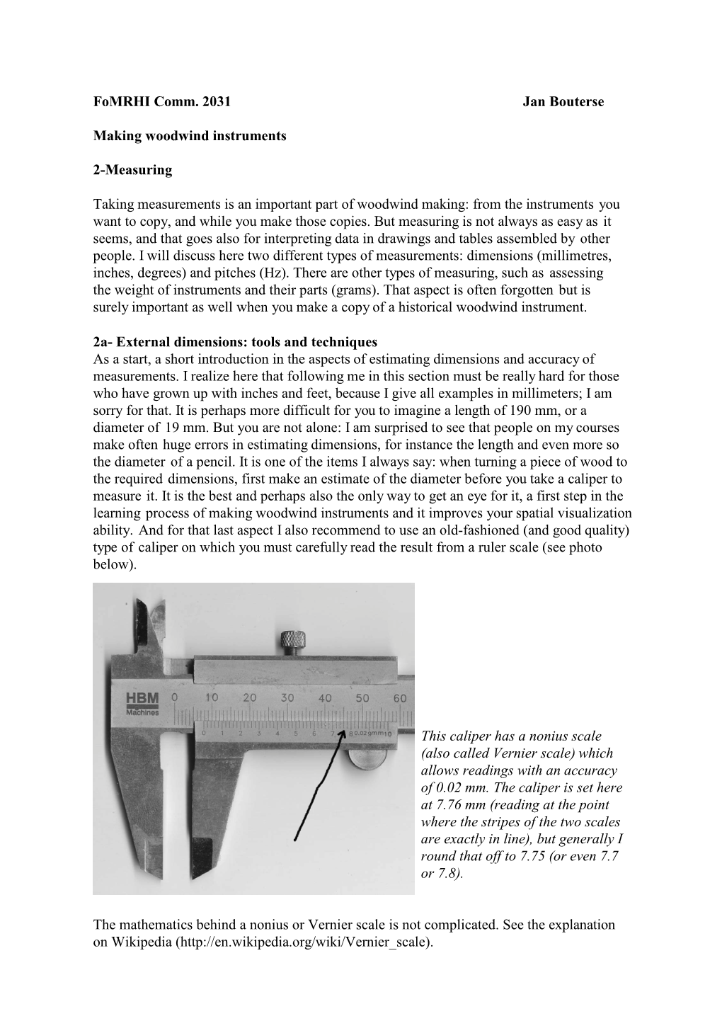 Fomrhi Comm. 2031 Jan Bouterse Making Woodwind Instruments 2-Measuring Taking Measurements Is an Important Part of Woodwind Maki