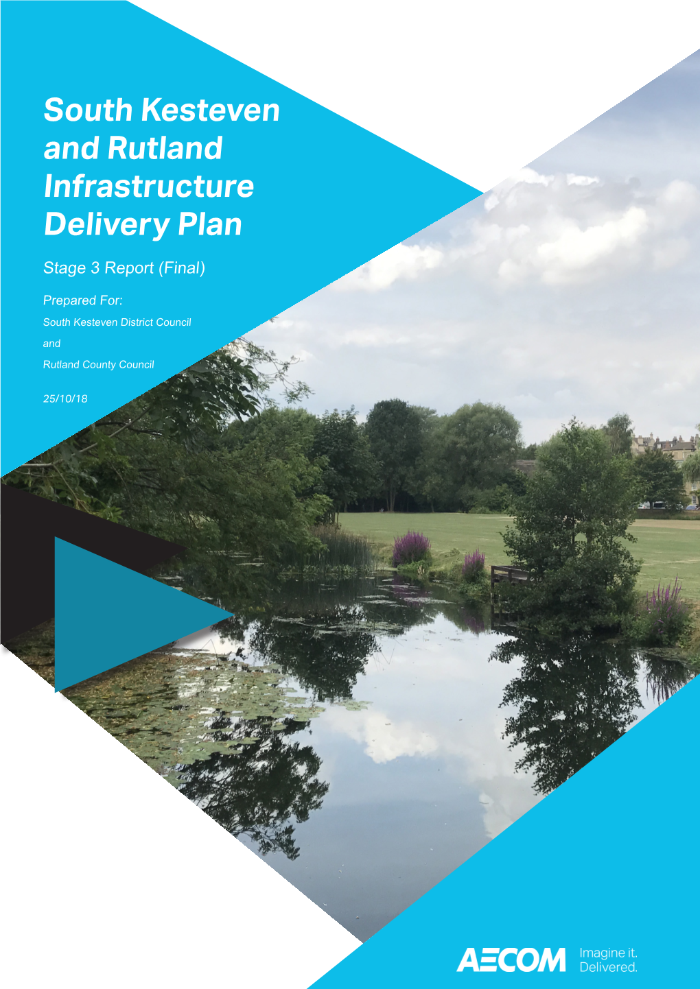 South Kesteven and Rutland Infrastructure Delivery Plan Stage 3 Report (Final)