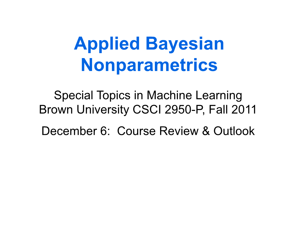 Chinese Restaurant Process (CRP) Distance Dependent CRP Blei & Frazier, JMLR 2011