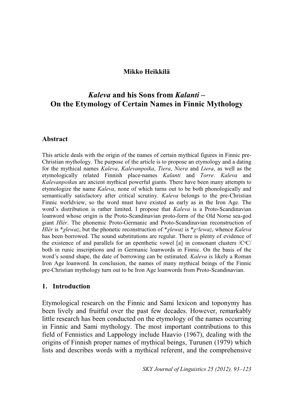 Kaleva and His Sons from Kalanti – on the Etymology of Certain Names in Finnic Mythology