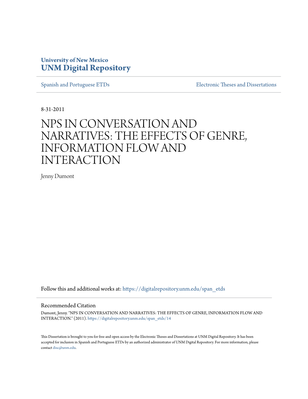 NPS in CONVERSATION and NARRATIVES: the EFFECTS of GENRE, INFORMATION FLOW and INTERACTION Jenny Dumont