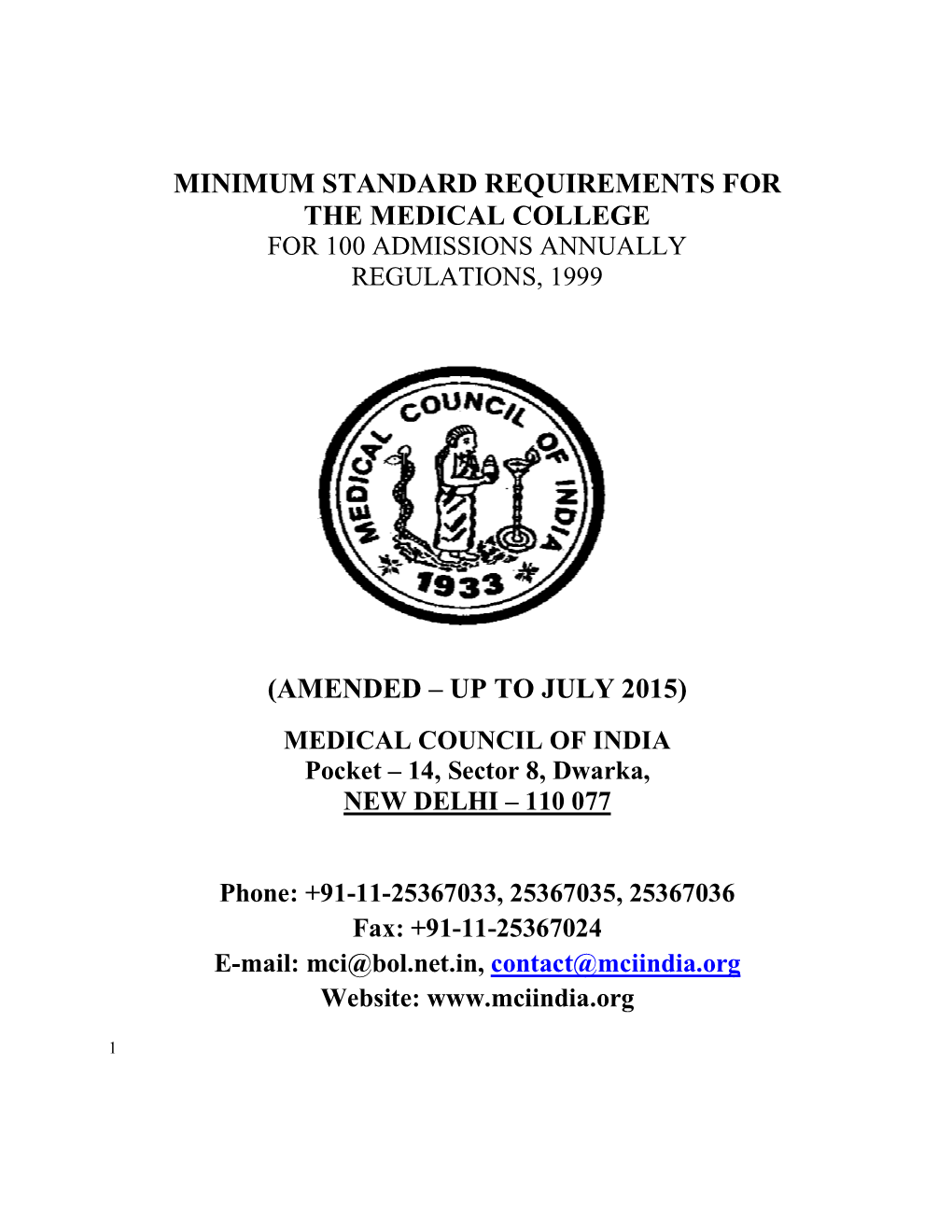 Minimum Standard Requirements for the Medical College for 100 Admissions Annually Regulations, 1999