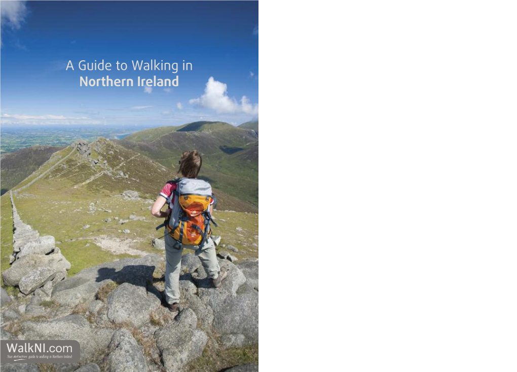 A Guide to Walking in Northern Ireland Northern Ireland Unspoilt, Untouched Walking Country in One Small Package on Your Doorstep