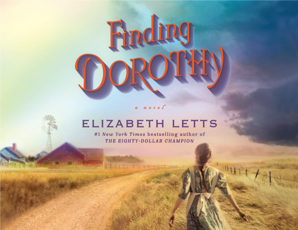 Finding Dorothy, I Look Behind the Story at the Lives of the Real American Family That Inspired This Famous Tale