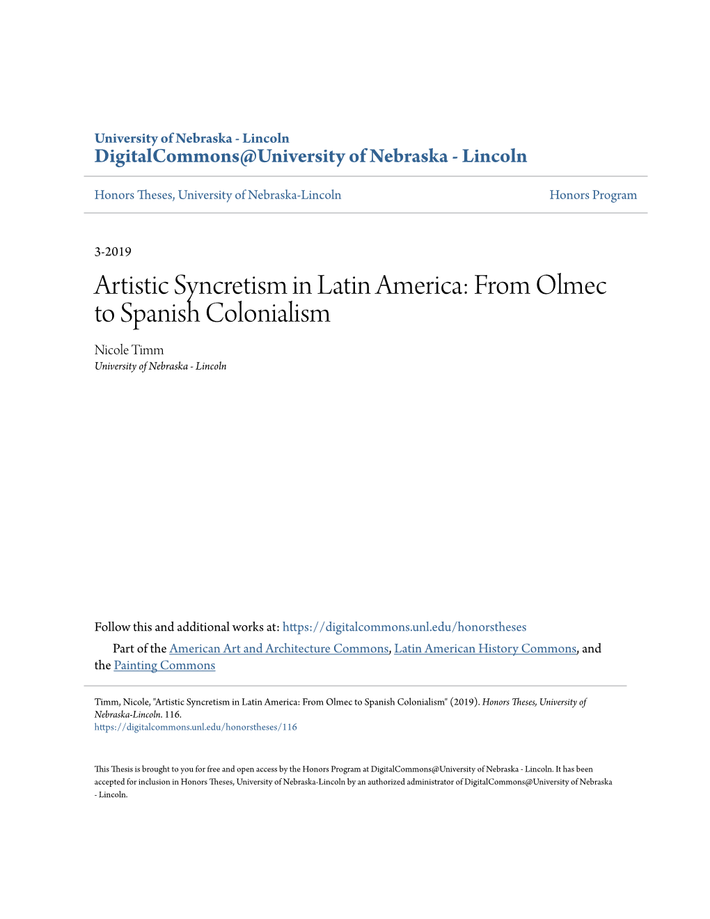 Artistic Syncretism in Latin America: from Olmec to Spanish Colonialism Nicole Timm University of Nebraska - Lincoln