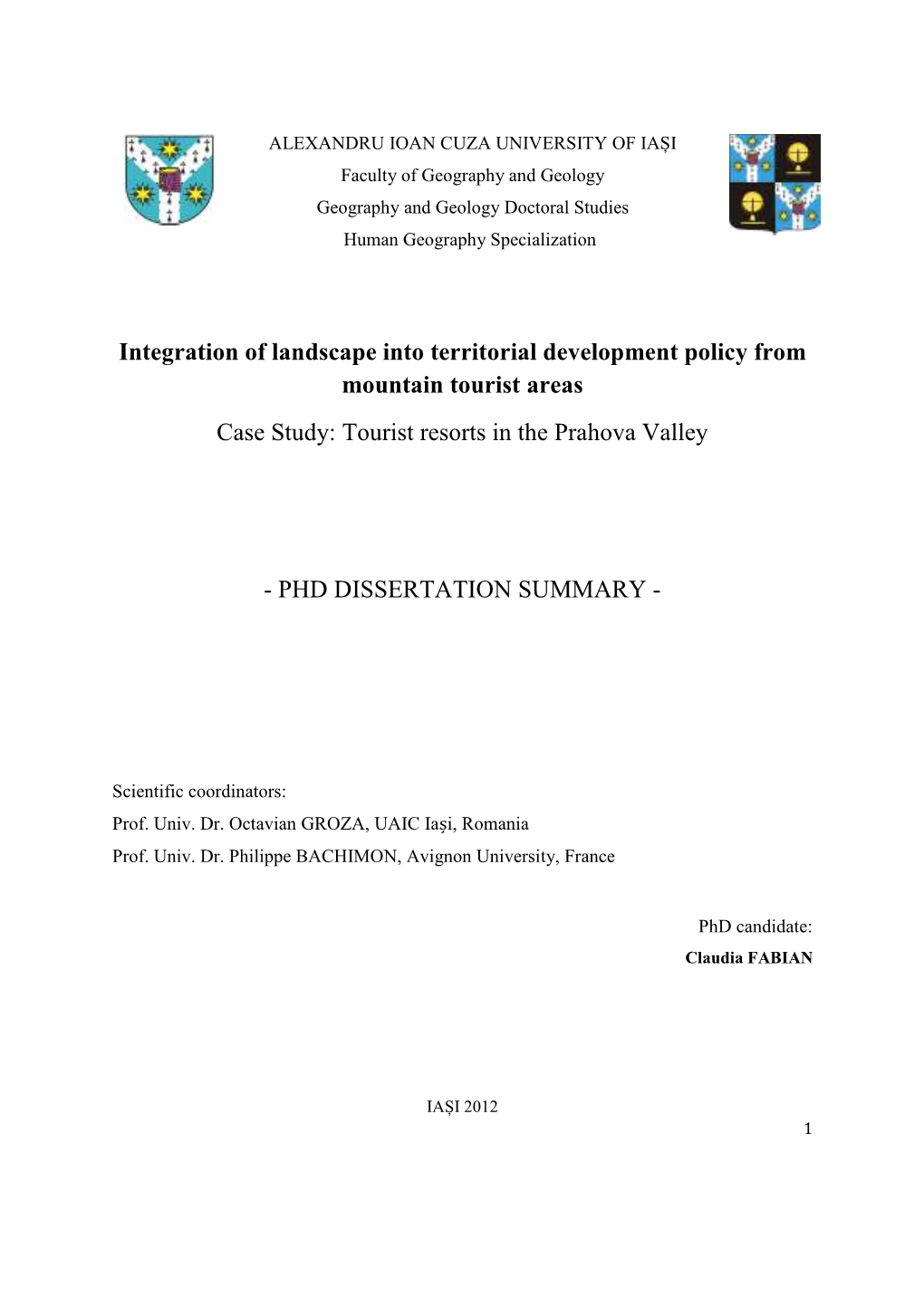 Integration of Landscape Into Territorial Development Policy from Mountain Tourist Areas Case Study: Tourist Resorts in the Prahova Valley