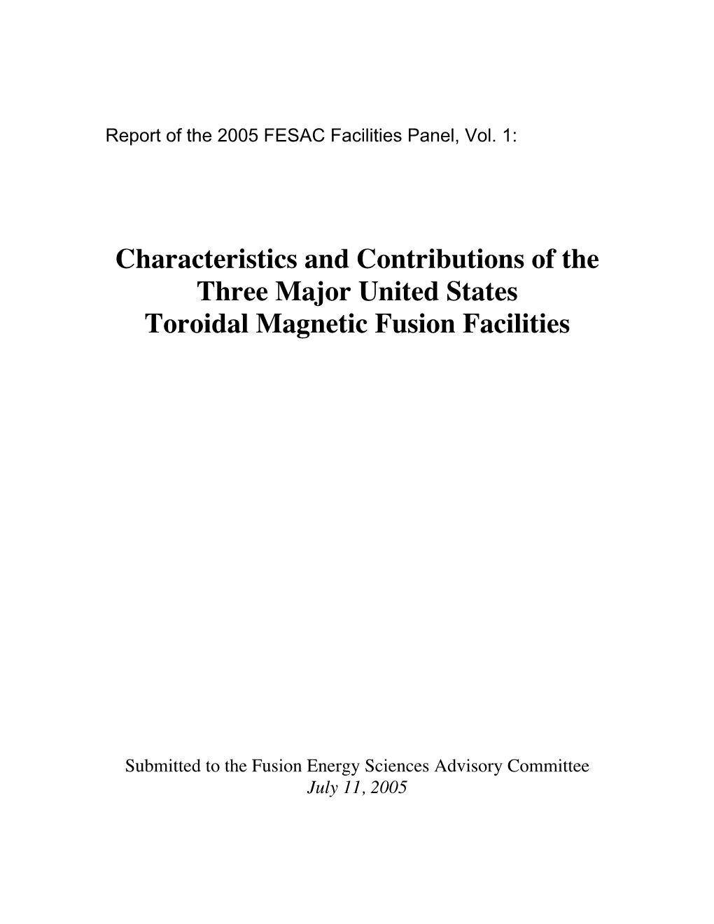 Characteristics and Contributions of the Three Major United States Toroidal Magnetic Fusion Facilities
