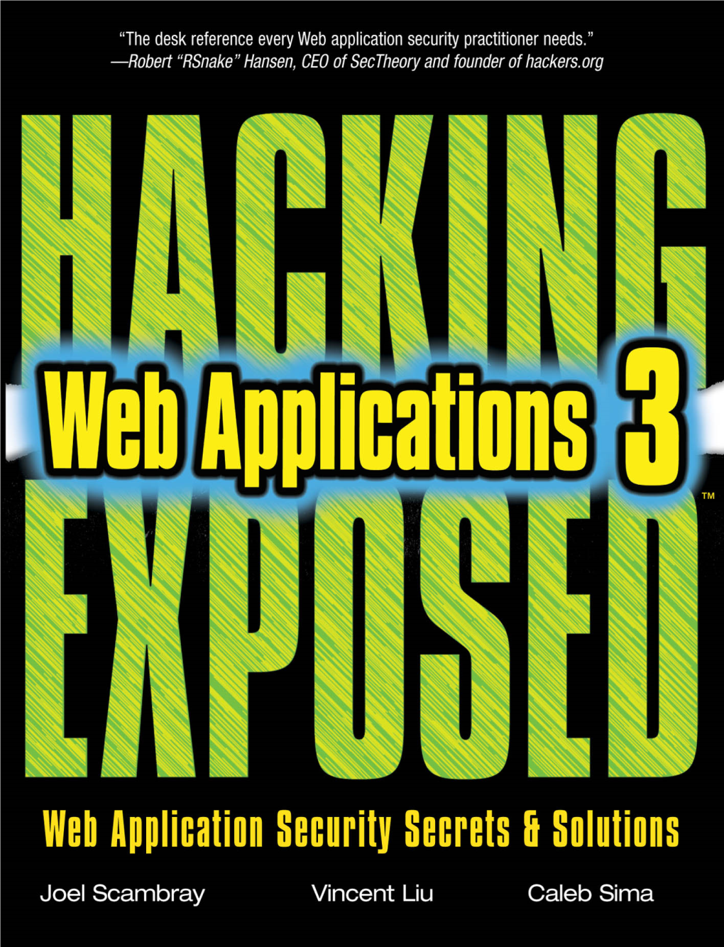 Hacking Exposed™ Web Applications: Web Application Security Secrets and Solutions, Third Edition