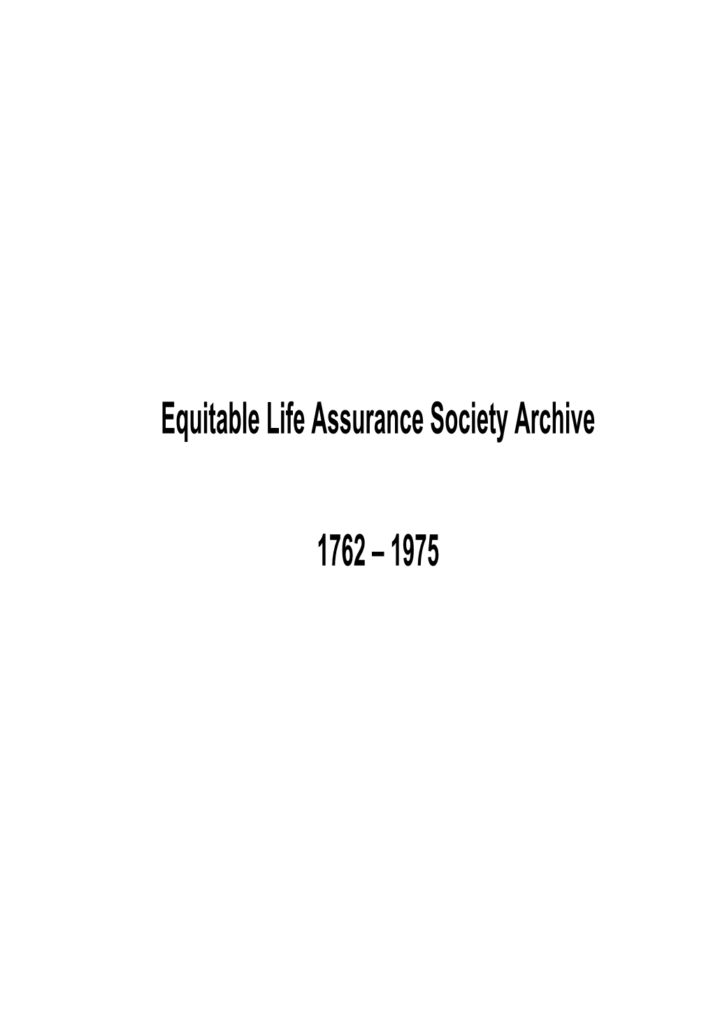 Equitable Life Assurance Society Archive