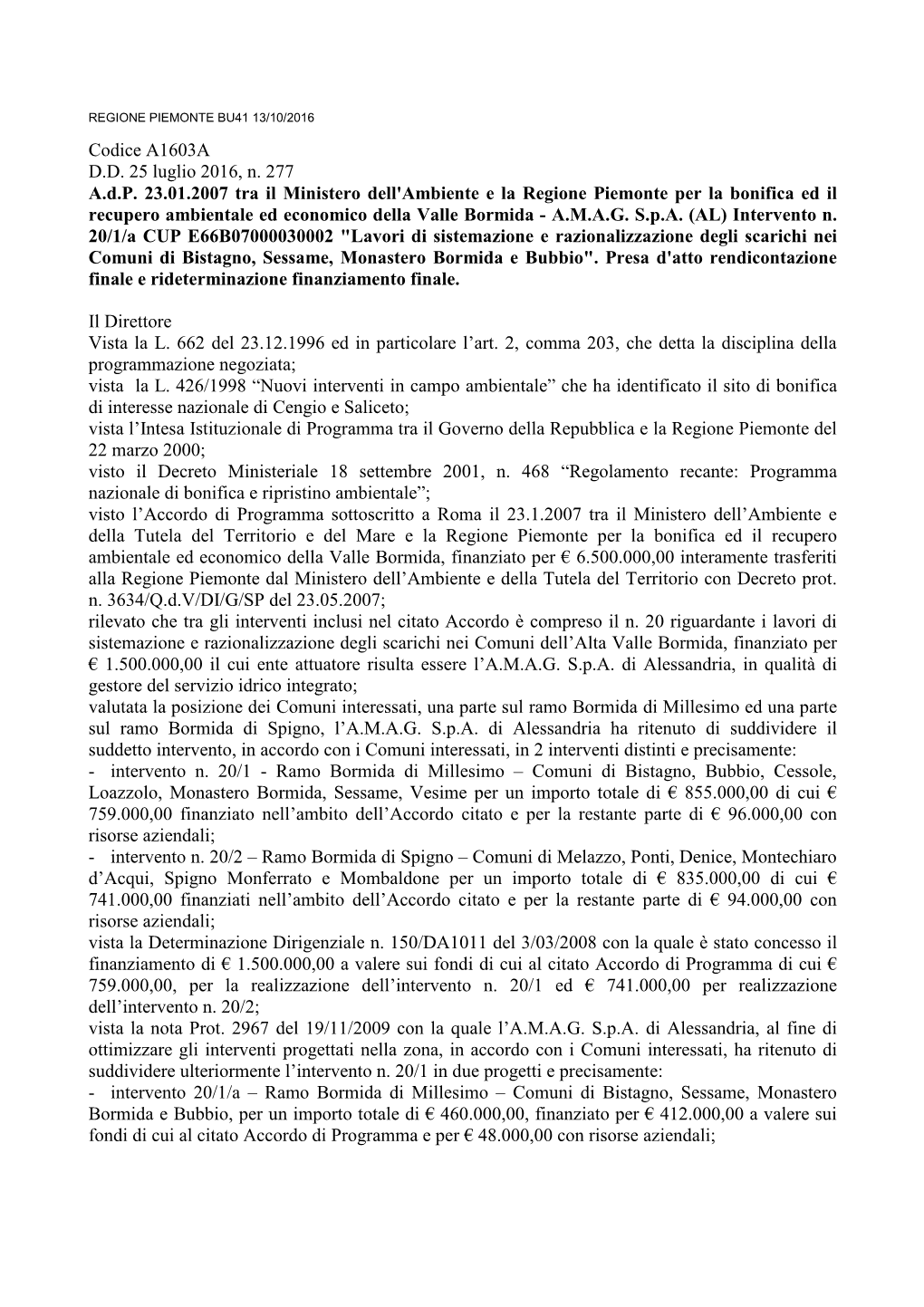 Codice A1603A D.D. 25 Luglio 2016, N. 277 A.D.P. 23.01.2007 Tra Il