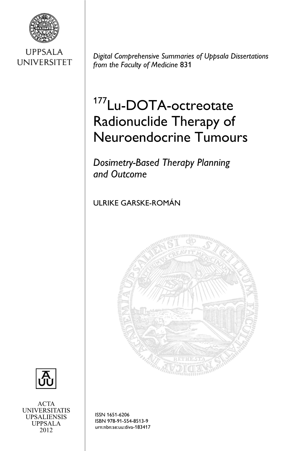 177Lu-DOTA-Octreotate Radionuclide Therapy of Neuroendocrine Tumours