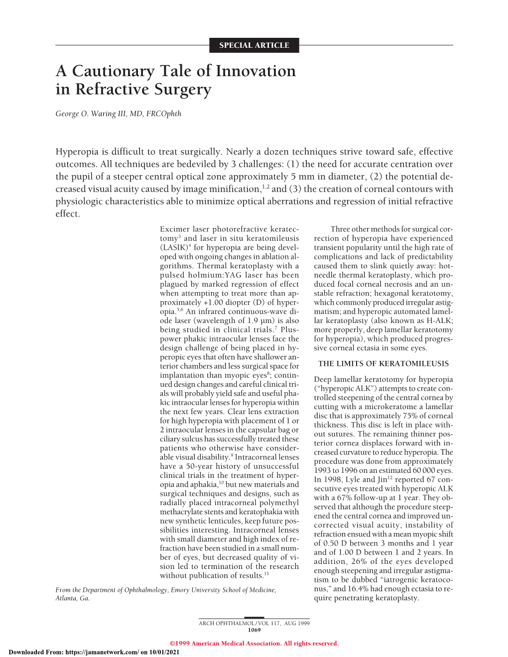 A Cautionary Tale of Innovation in Refractive Surgery