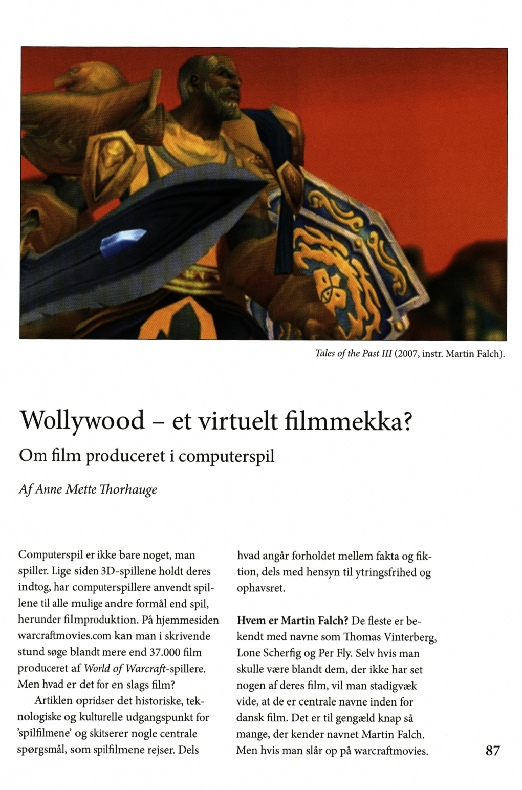 Wollywood - Et Virtuelt Filmmekka? Om Film Produceret I Computerspil
