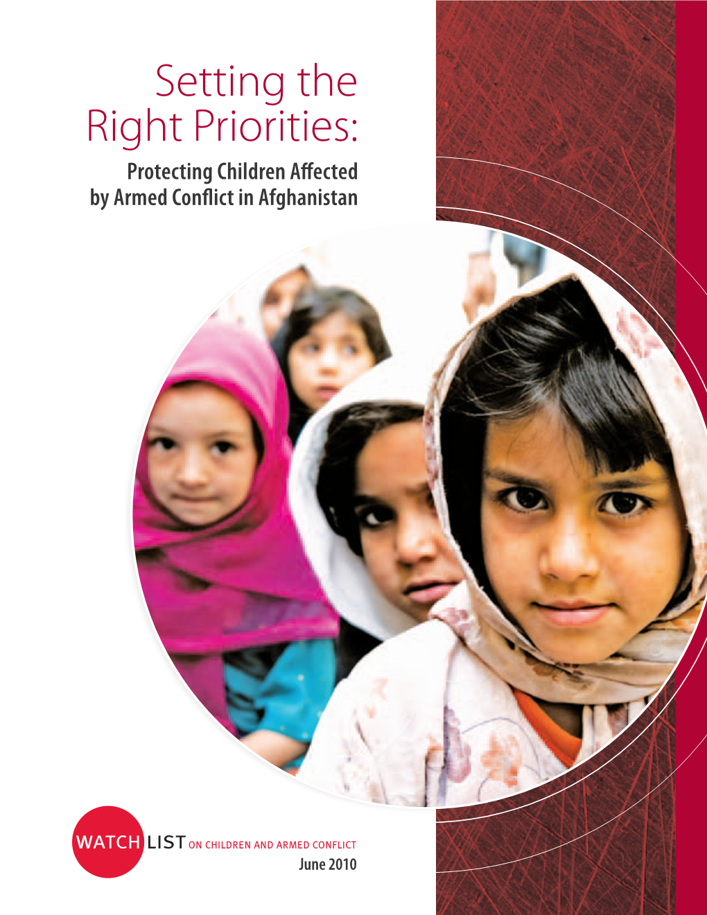 Setting the Right Priorities: Protecting Children Affected by Armed Conflict in Afghanistan