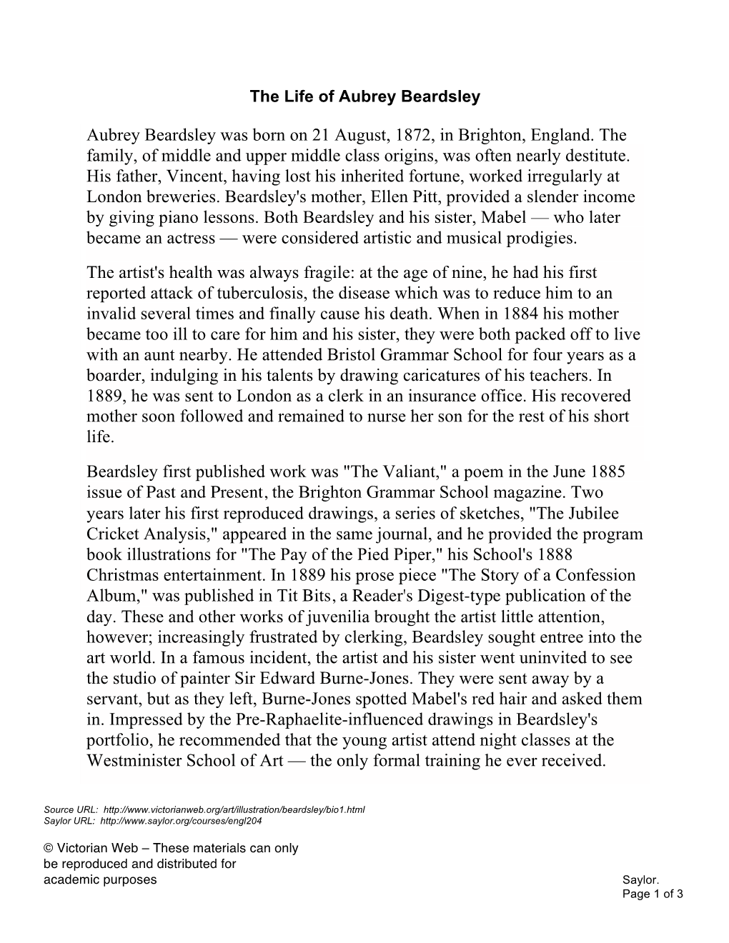 Aubrey Beardsley Was Born on 21 August, 1872, in Brighton, England. the Family, of Middle and Upper Middle Class Origins, Was Often Nearly Destitute