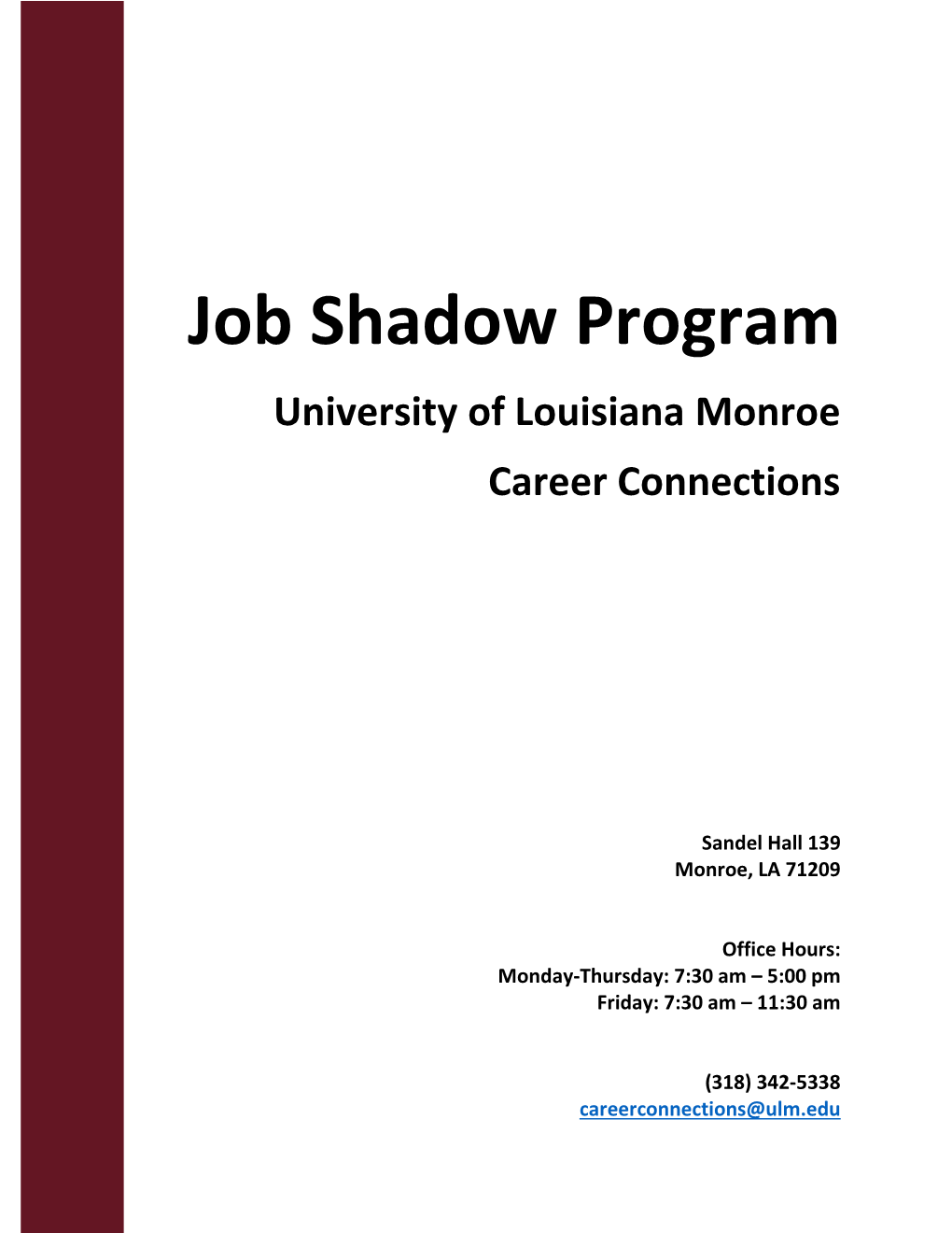 Job Shadow Program University of Louisiana Monroe Career Connections