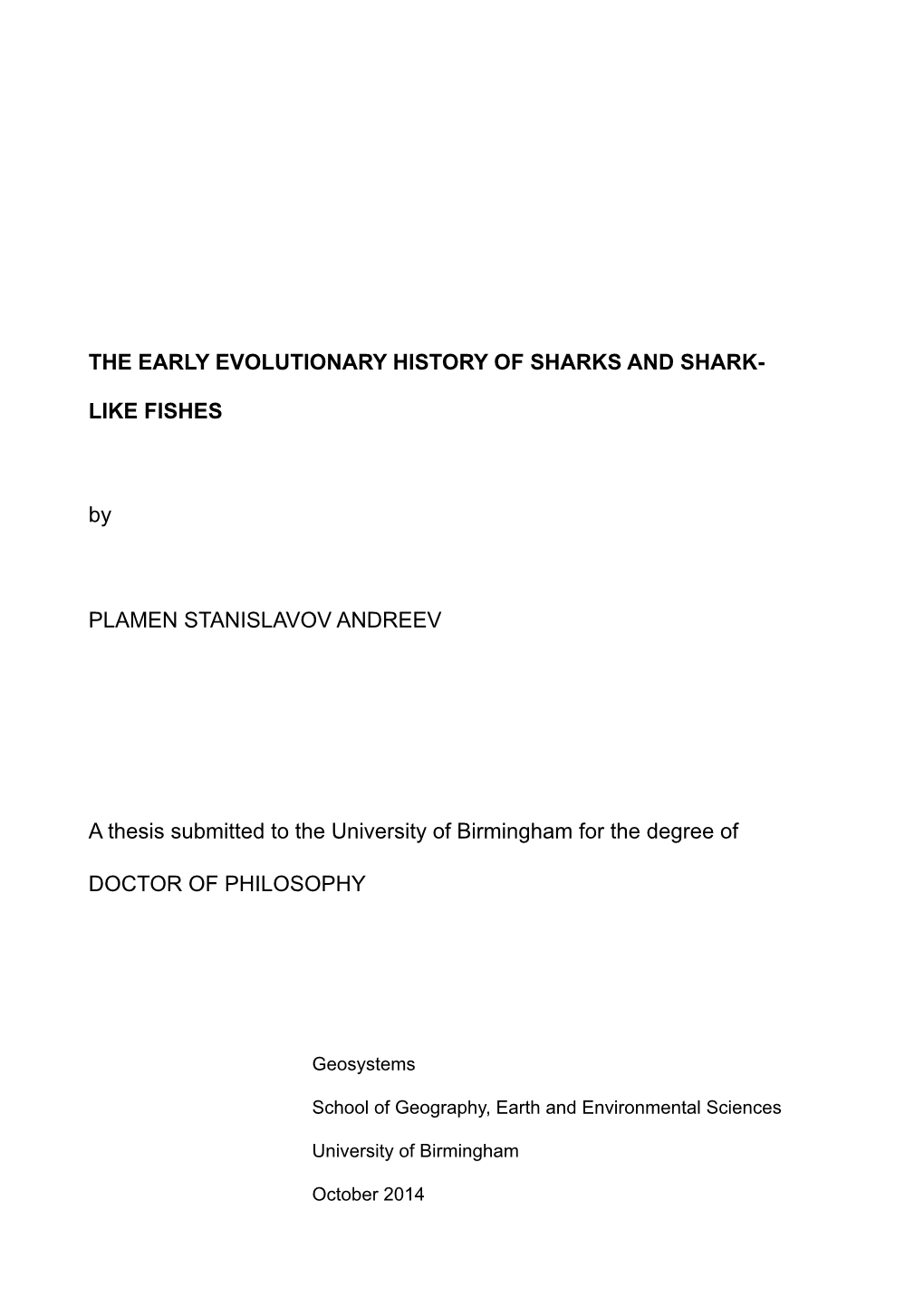 The Early Evolutionary History of Sharks and Shark-Like Fishes