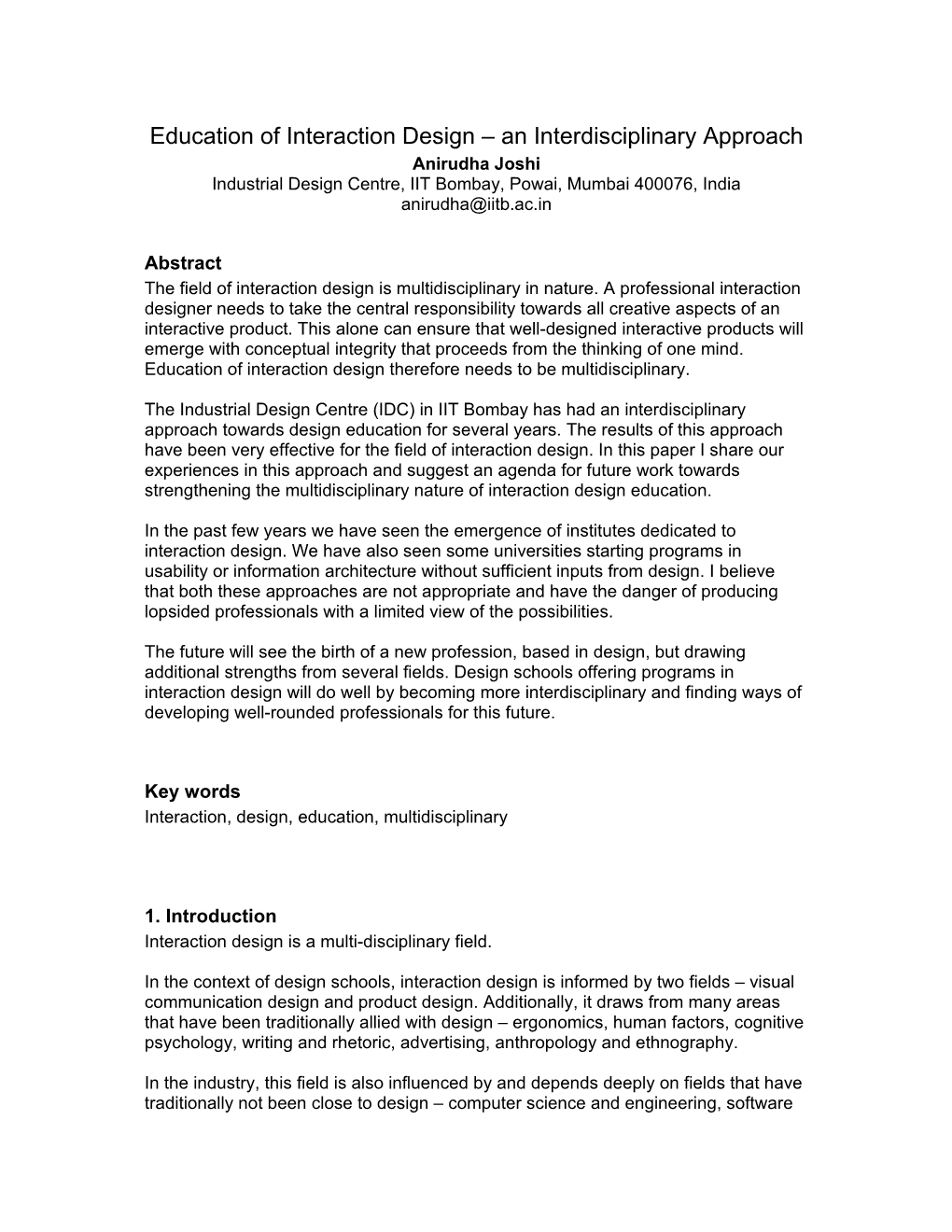 Education of Interaction Design – an Interdisciplinary Approach Anirudha Joshi Industrial Design Centre, IIT Bombay, Powai, Mumbai 400076, India Anirudha@Iitb.Ac.In