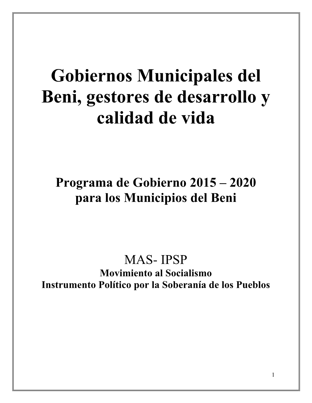 Gobiernos Municipales Del Beni, Gestores De Desarrollo Y Calidad De Vida