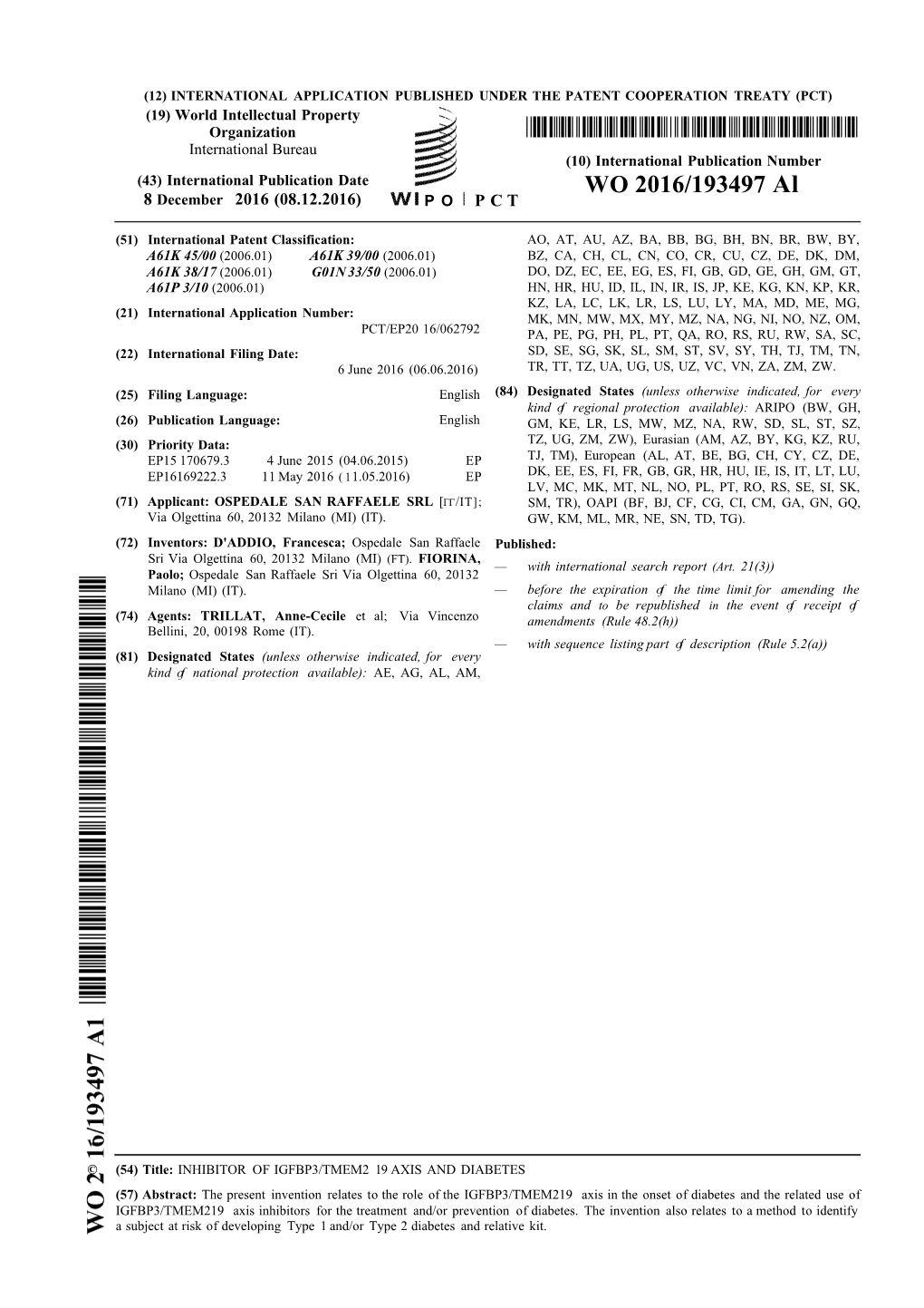 WO 2016/193497 Al 8 December 2016 (08.12.2016) P O P C T