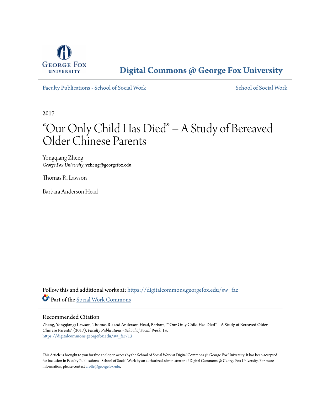 “Our Only Child Has Died” – a Study of Bereaved Older Chinese Parents Yongqiang Zheng George Fox University, Yzheng@Georgefox.Edu