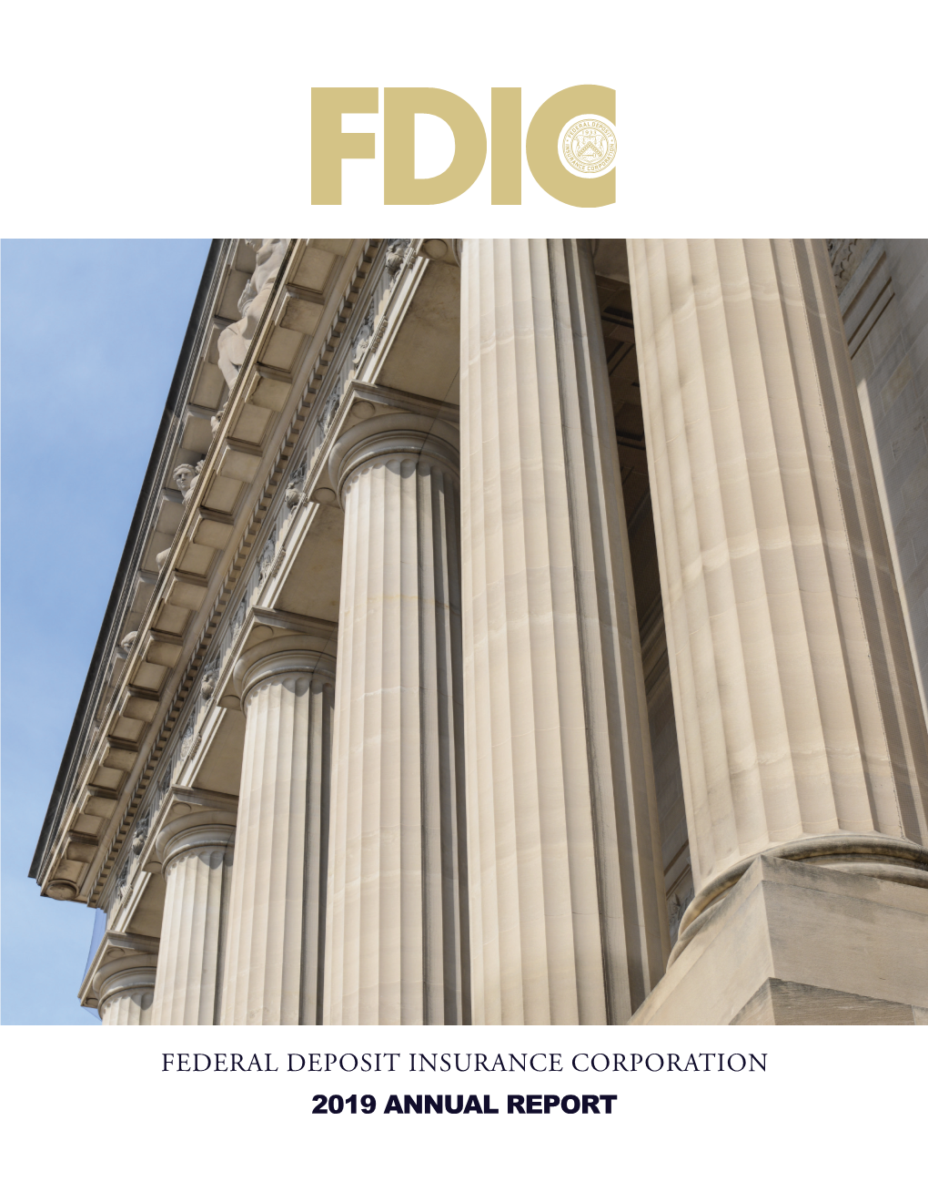 Federal Deposit Insurance Corporation 2019 Annual Report Annual Report