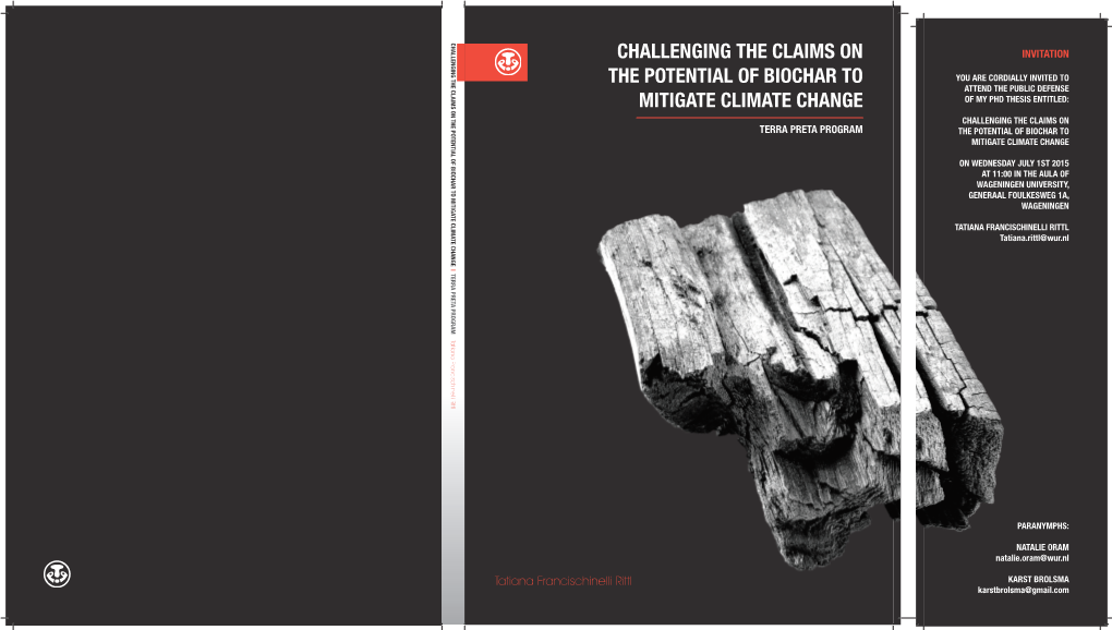 CHALLENGING the CLAIMS on the POTENTIAL of BIOCHAR to MITIGATE CLIMATE CHANGE | TERRA PRETA PROGRAM Tatiana Francischinelli Rittl