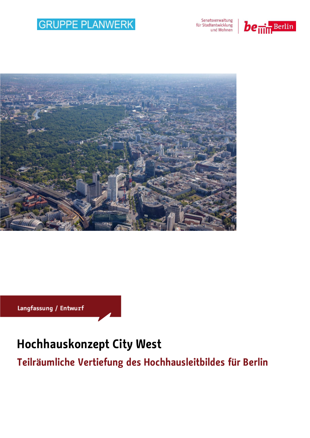 Hochhauskonzept City West Teilräumliche Vertiefung Des Hochhausleitbildes Für Berlin