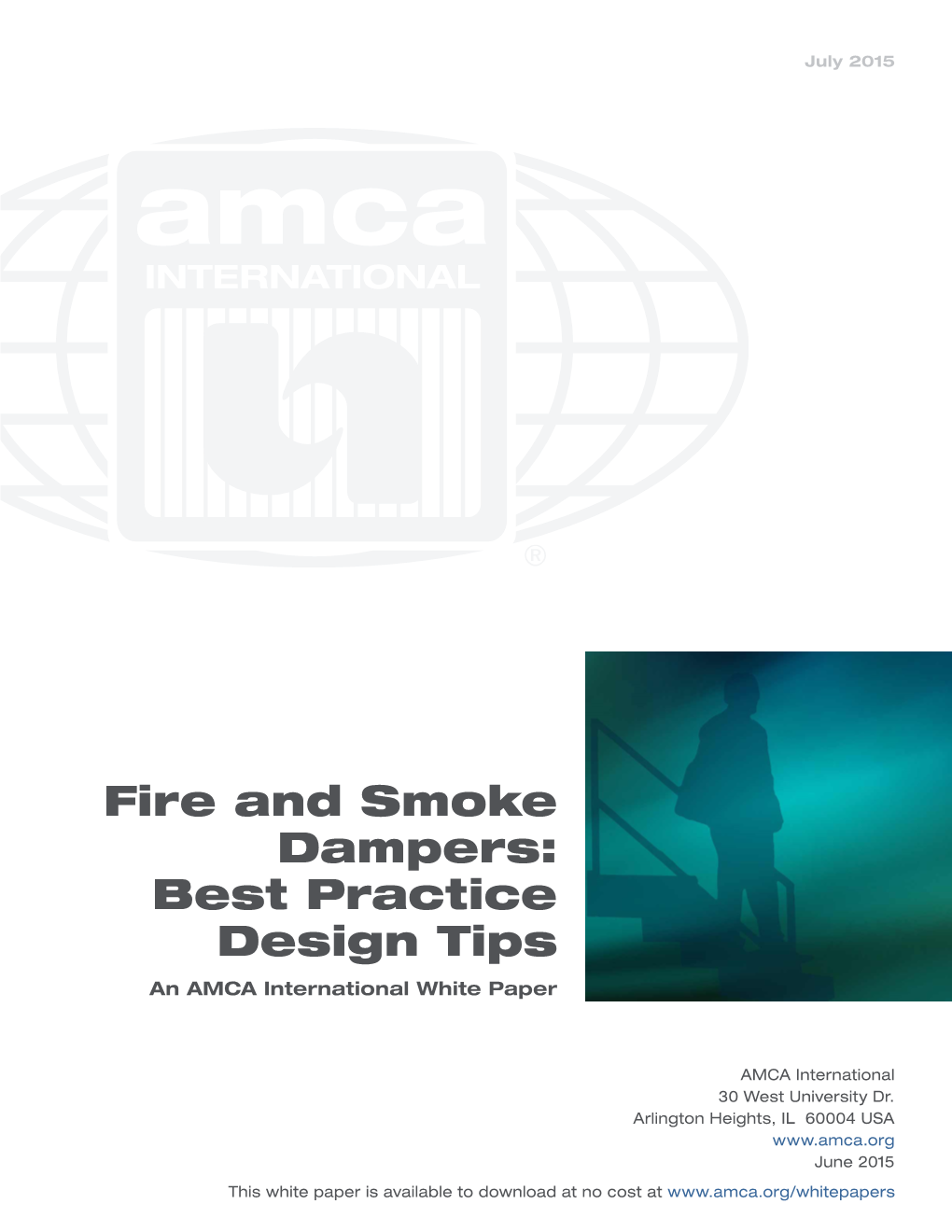 Fire and Smoke Dampers: Best Practice Design Tips an AMCA International White Paper