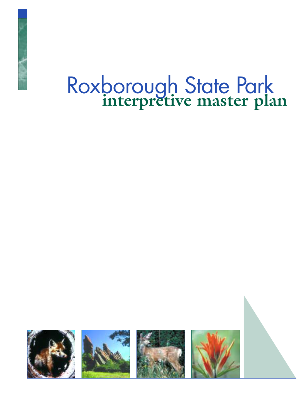 Roxborough State Park Interpretive Master Plan Acknowledgements
