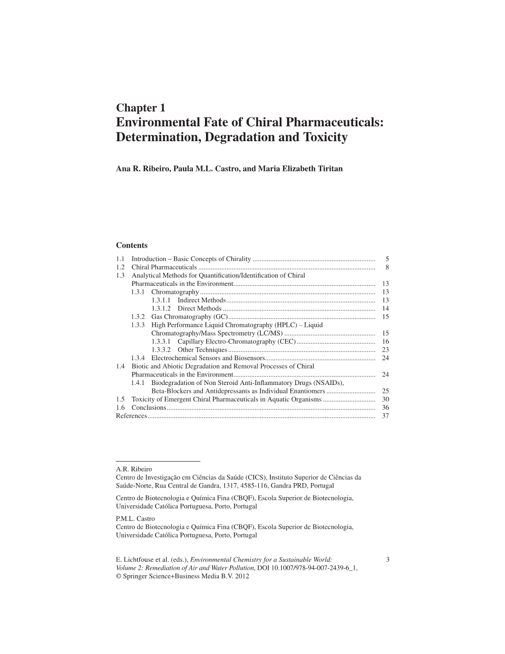 Environmental Fate of Chiral Pharmaceuticals: Determination, Degradation and Toxicity