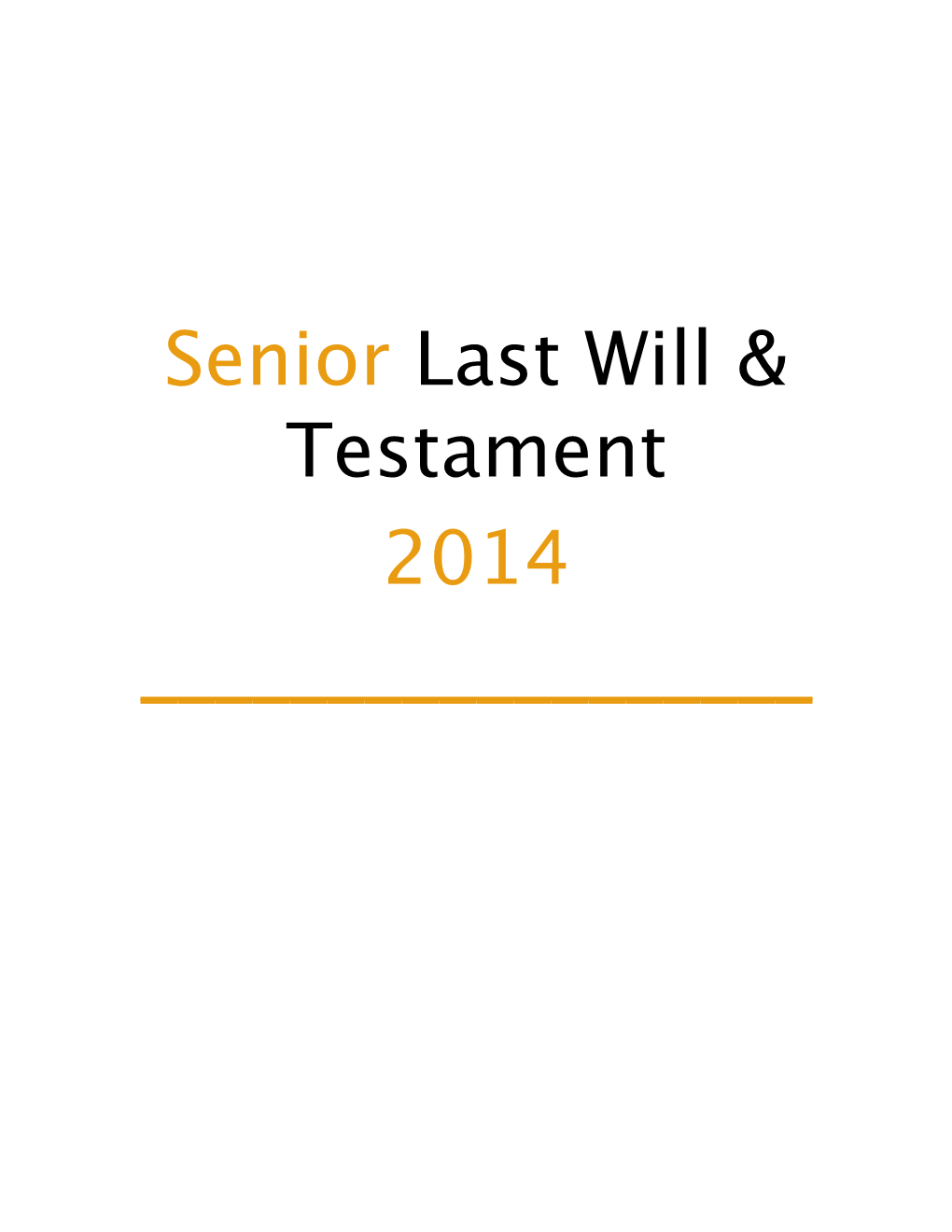 Senior Last Will & Testament 2014