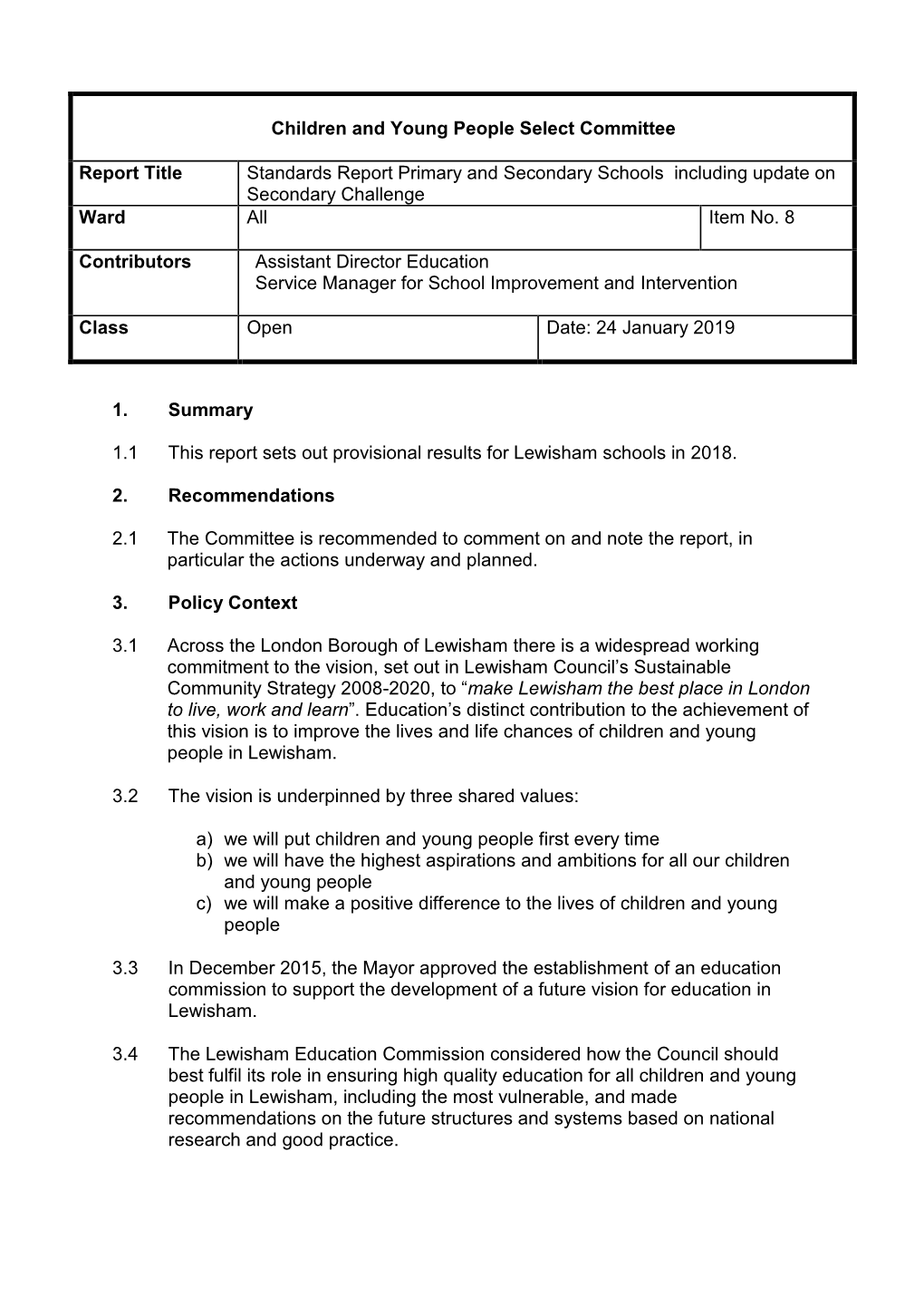 1. Summary 1.1 This Report Sets out Provisional Results for Lewisham