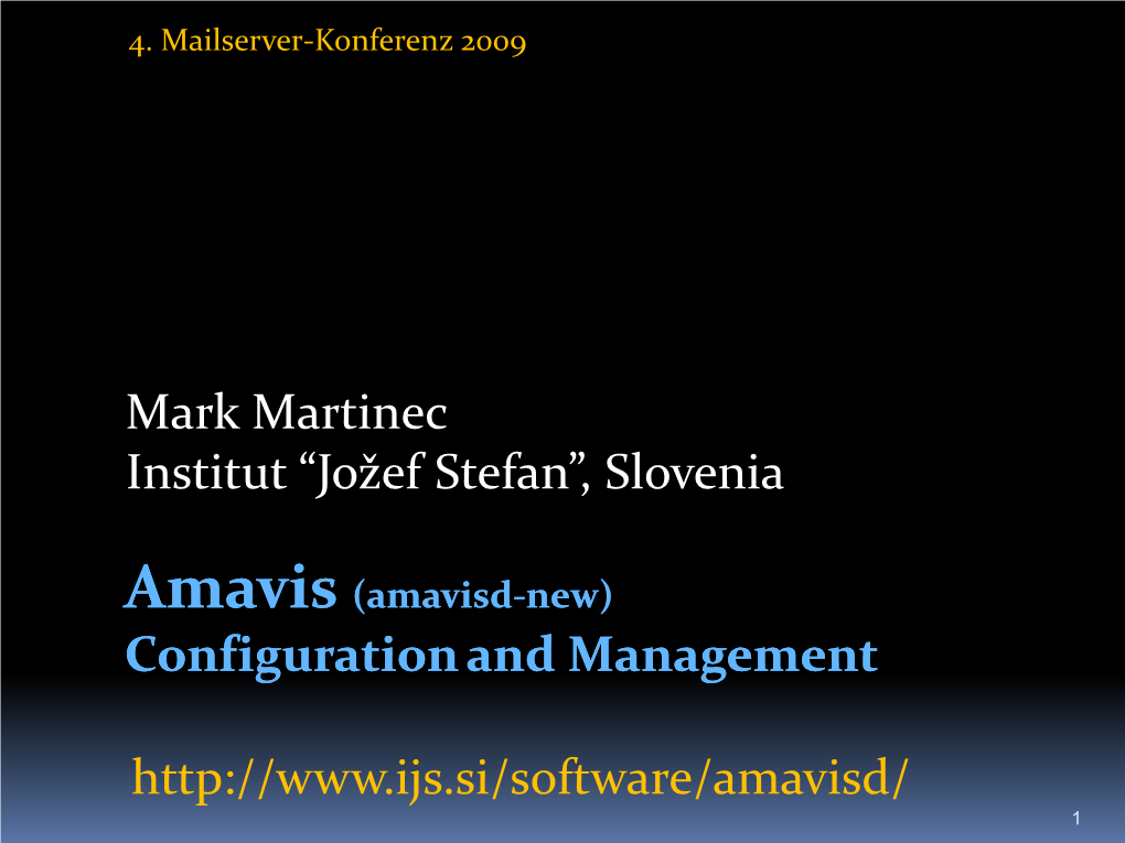 Amavis (Amavisd-New) Configuration and Management 1 Agenda