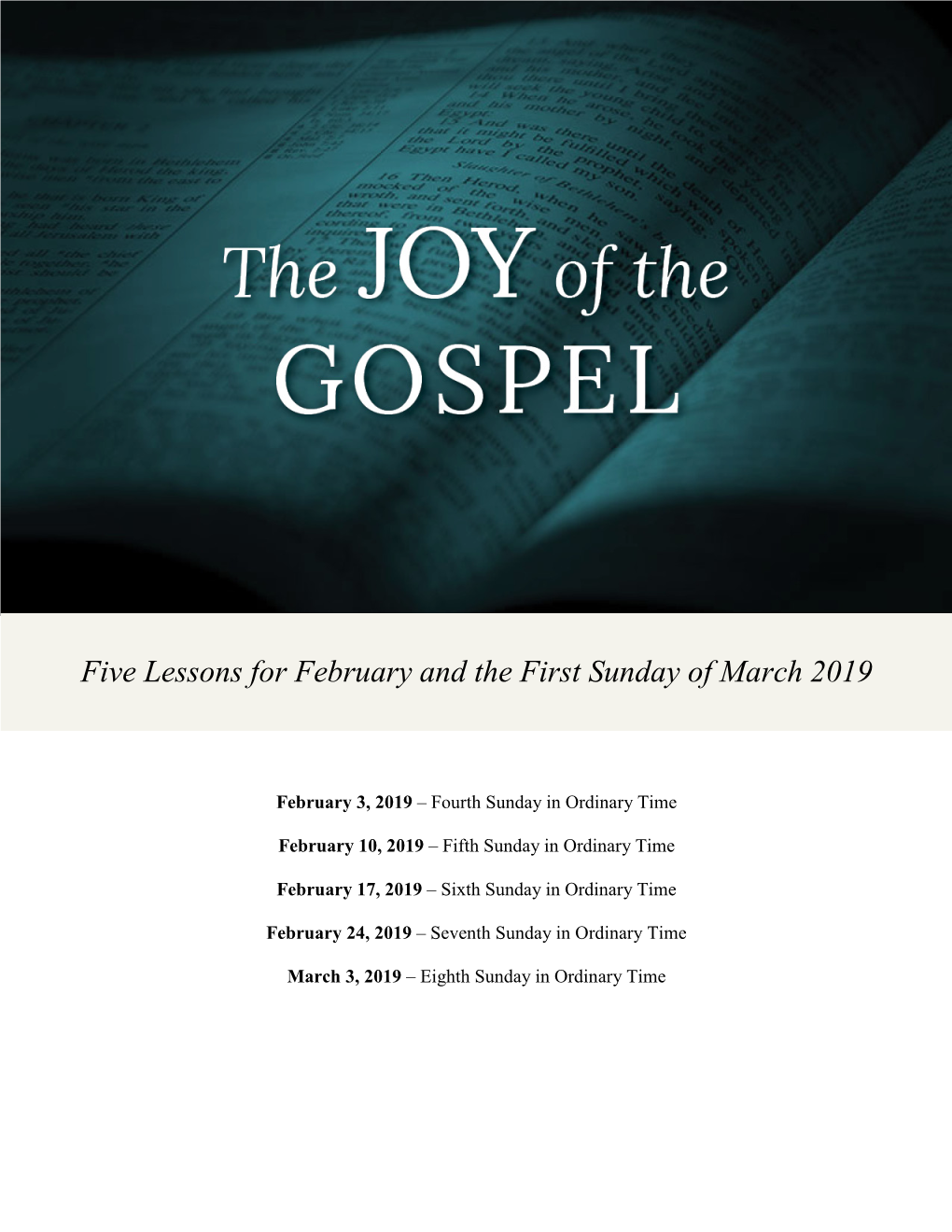 Five Lessons for February and the First Sunday of March 2019