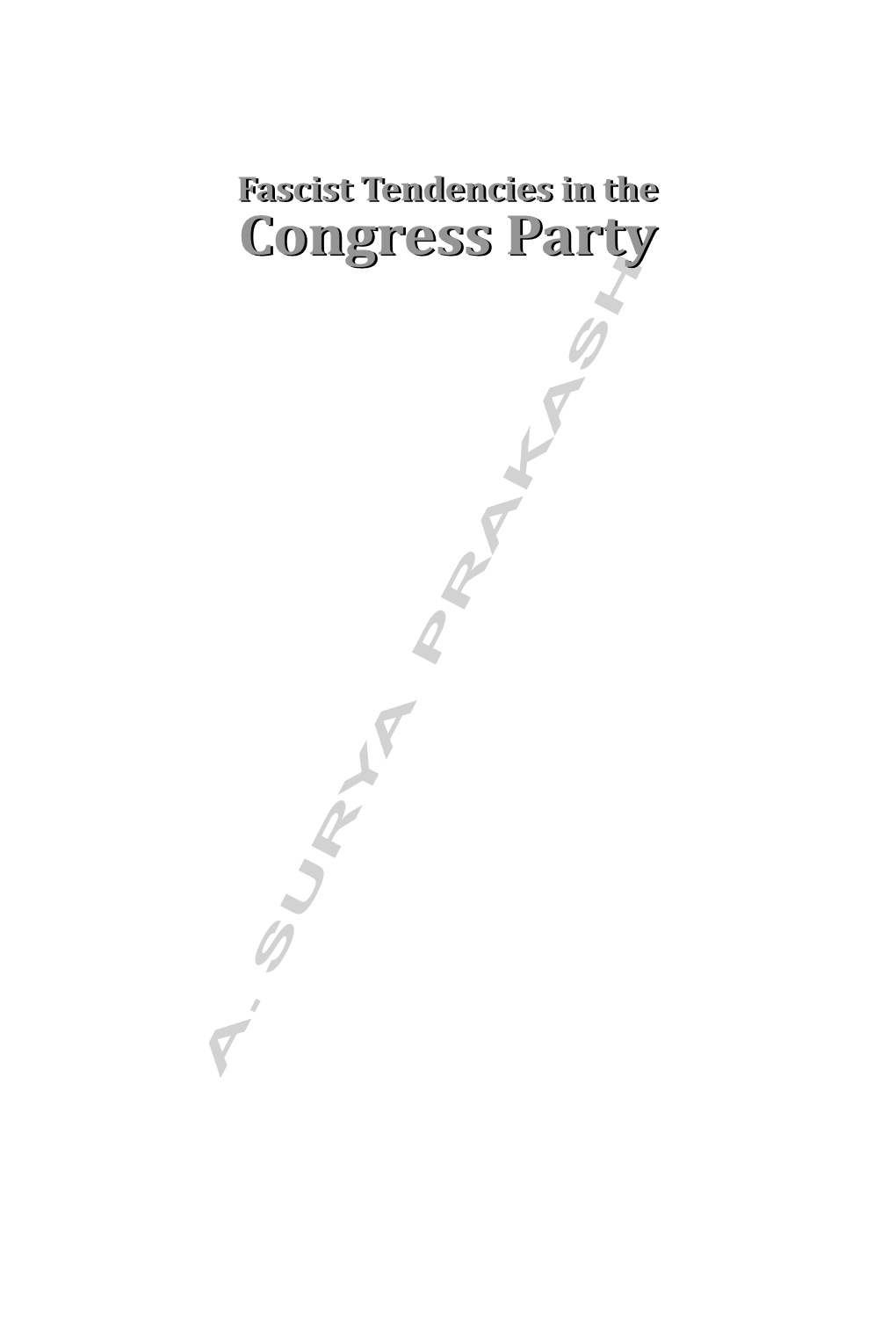 FASCIST TENDENCIES in the CONGRESS PARTY by A
