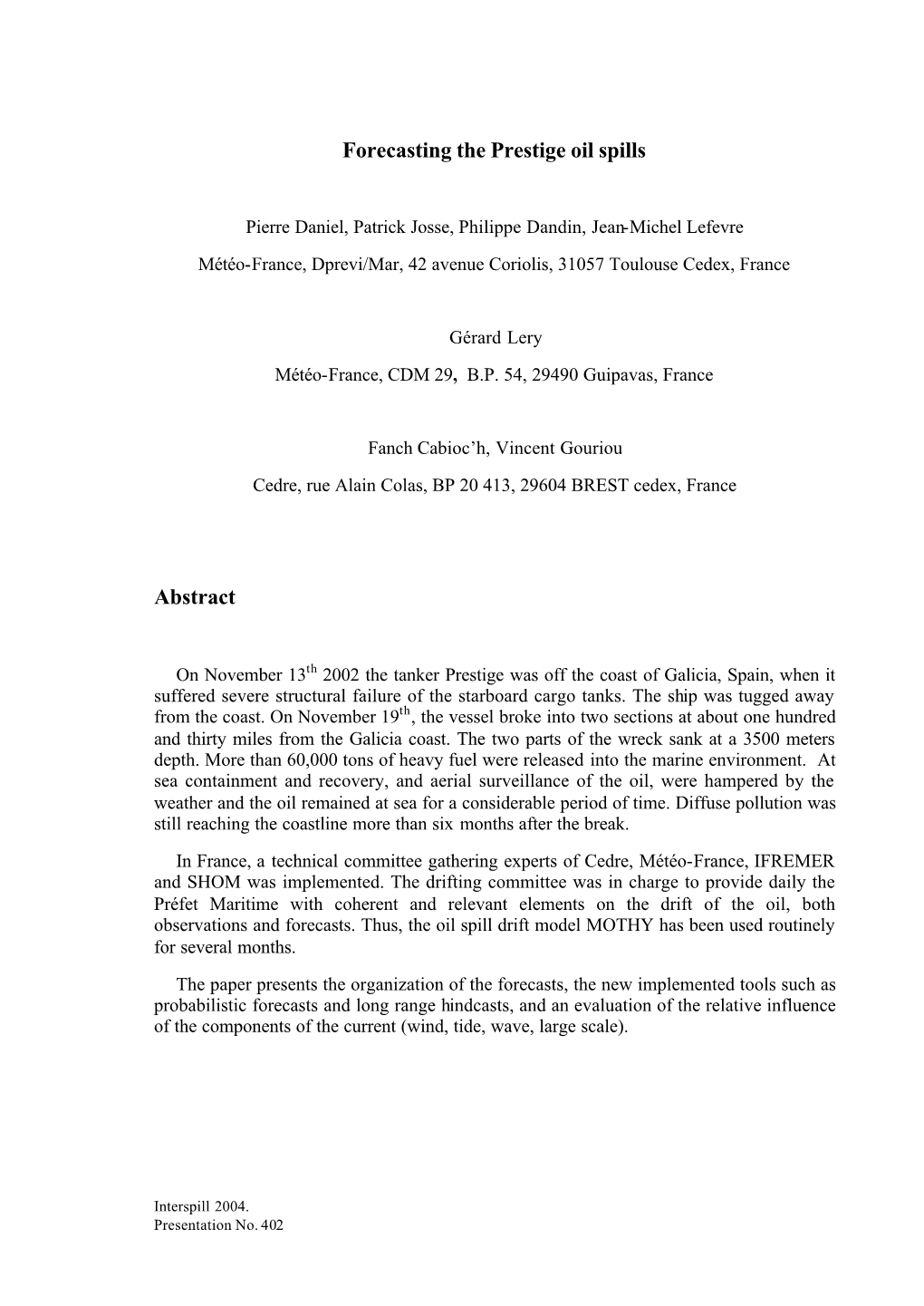 Forecasting the Prestige Oil Spills