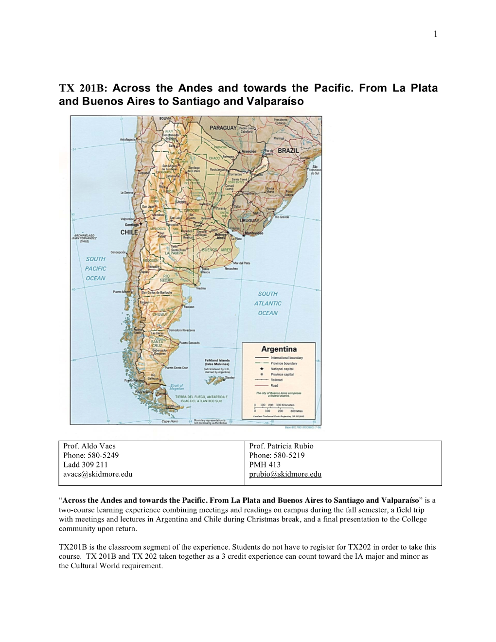 TX 201B: Across the Andes and Towards the Pacific. from La Plata and Buenos Aires to Santiago and Valparaíso