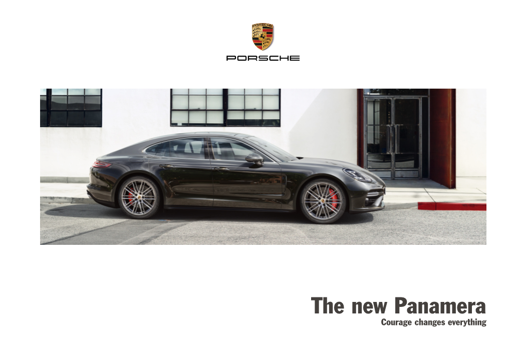 The New Panamera Courage Changes Everything