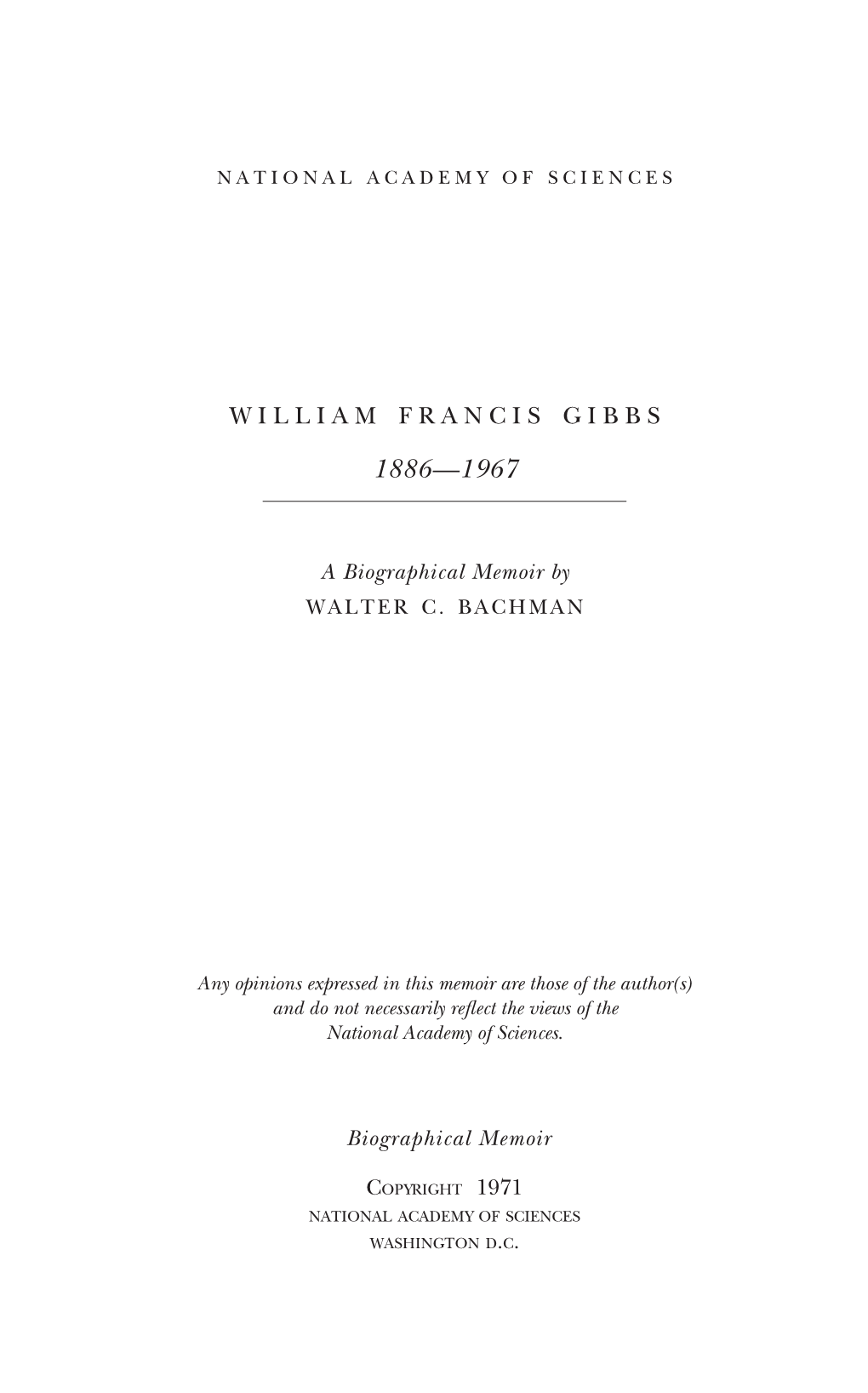 WILLIAM FRANCIS GIBBS August 24,1886-September 6,1967